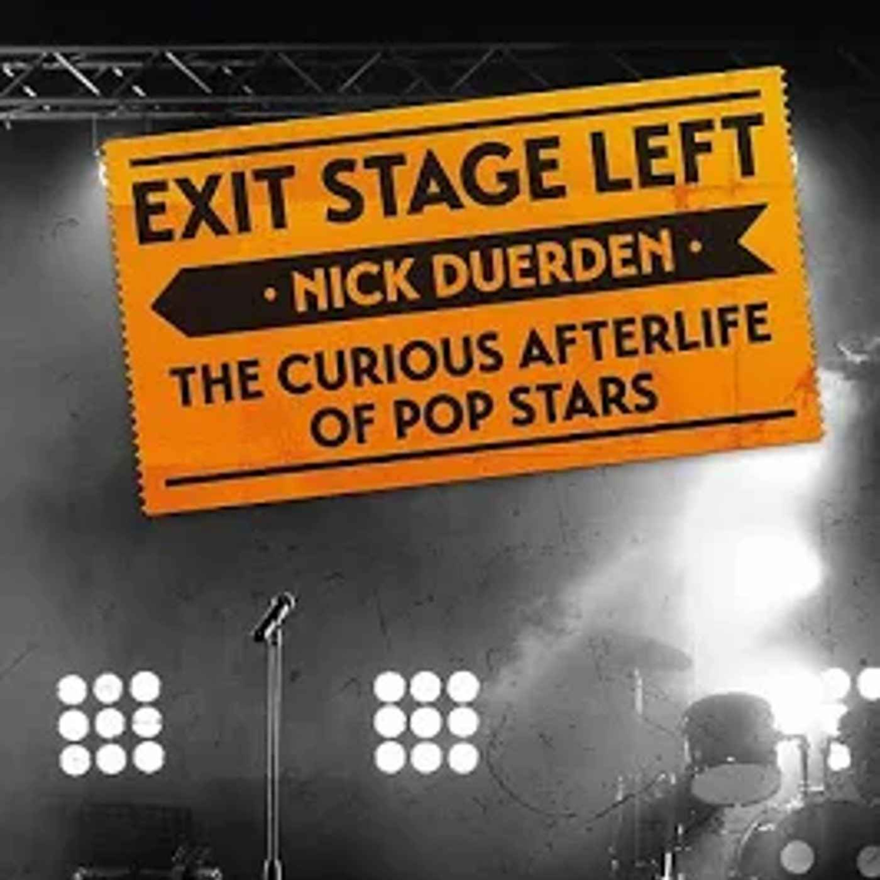 I&K Bonus Podcast: Nick Duerden, Exit Stage Left