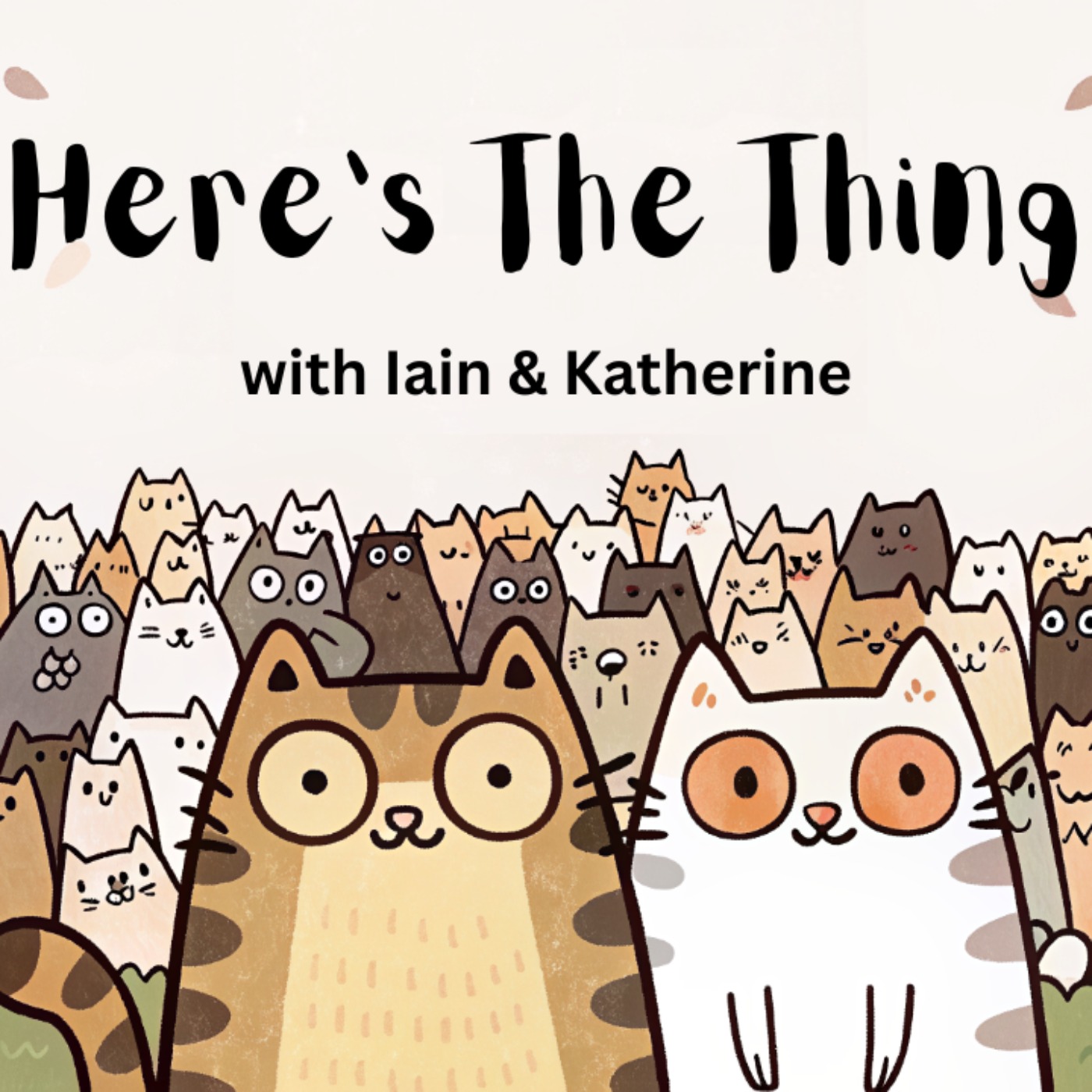 Here's the Thing with Iain & Katherine cover