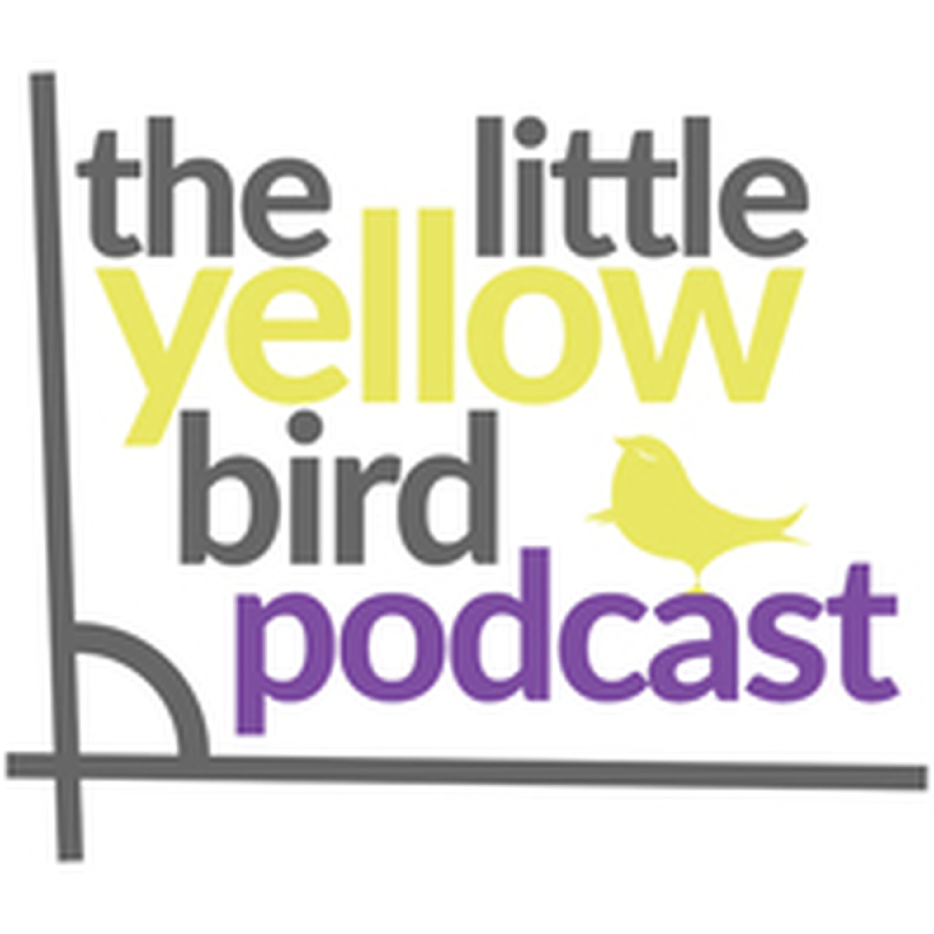 The Little Yellow Bird Podcast