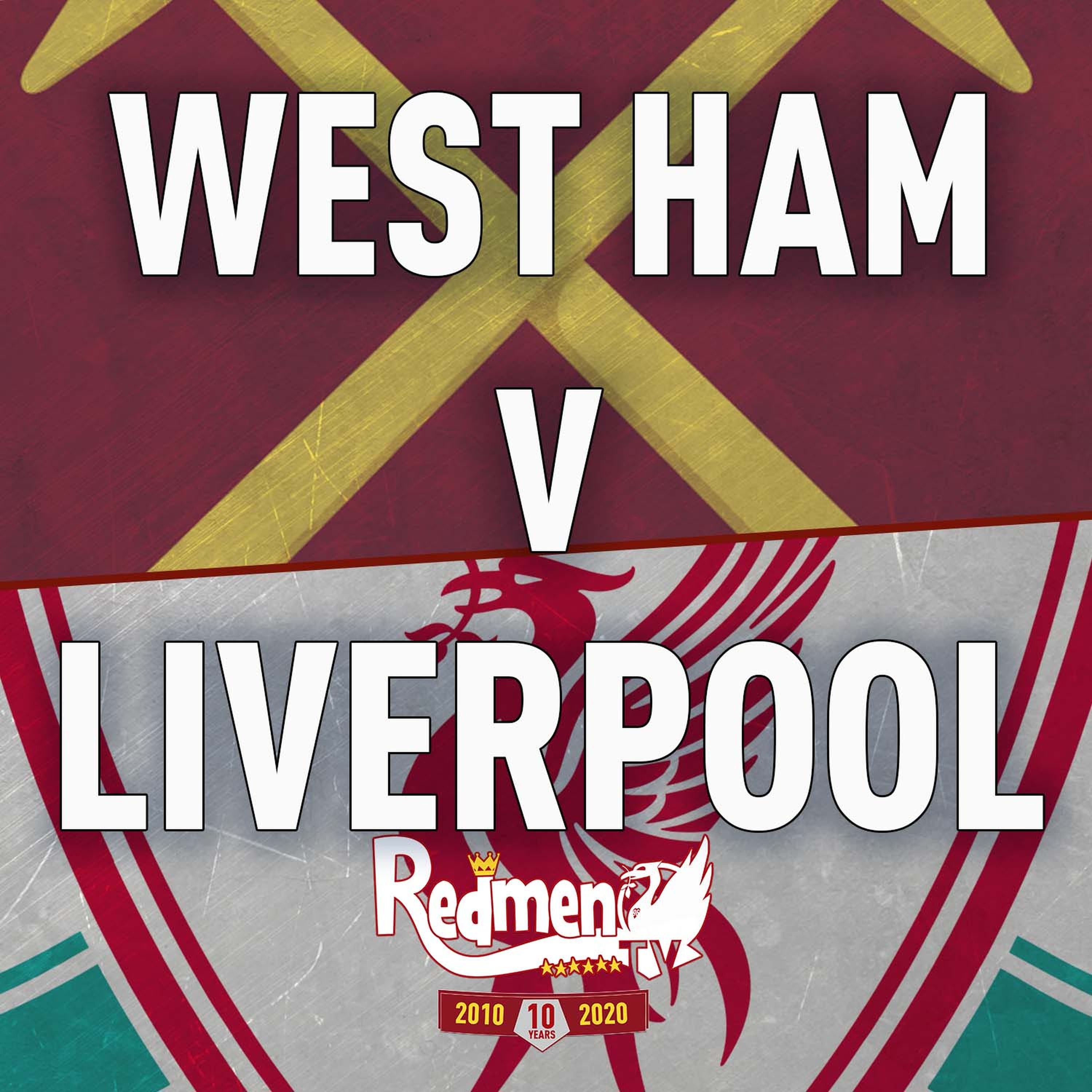 West Ham v Liverpool Uncensored Match Build Up The Redmen TV