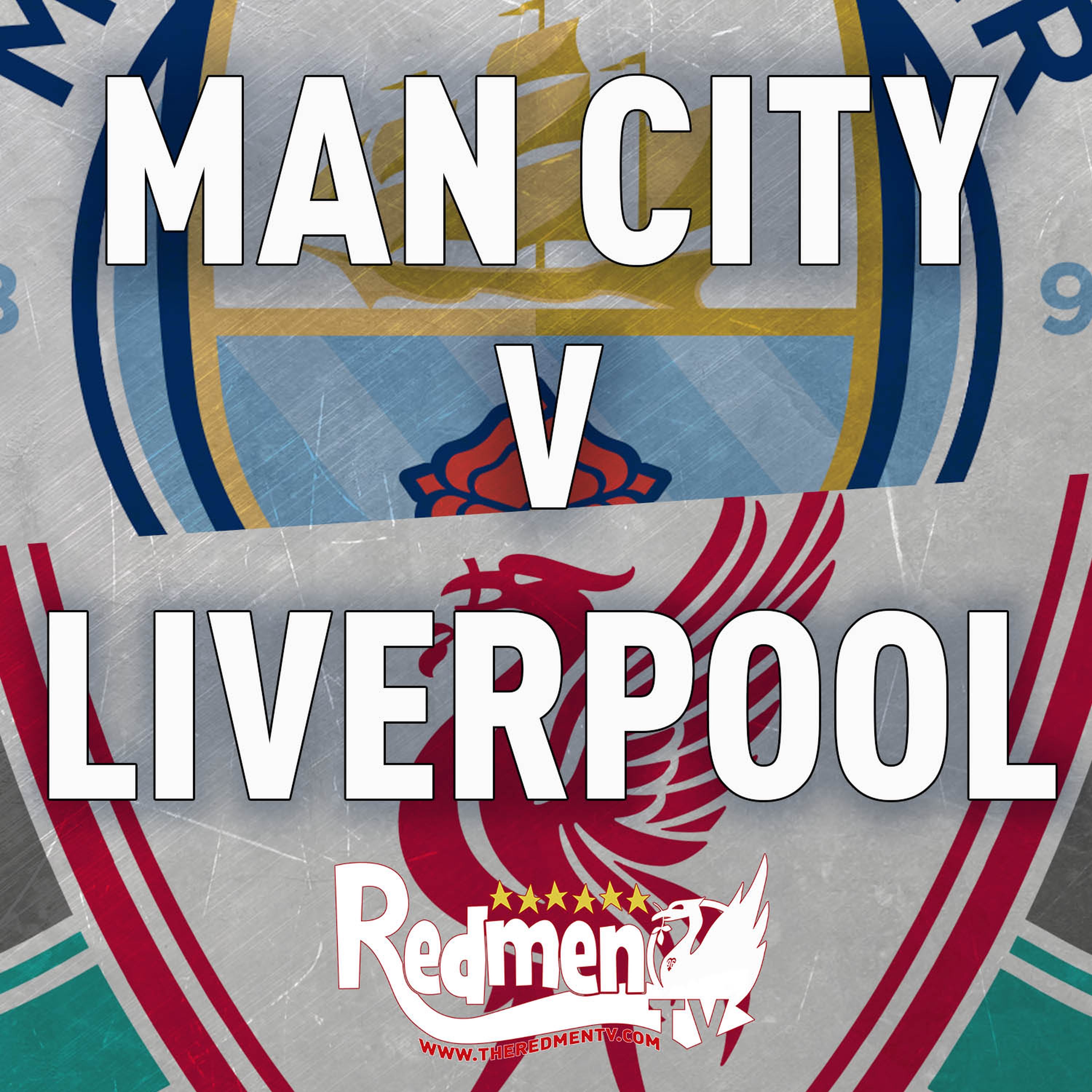 Man City v Liverpool | Uncensored Match Build Up