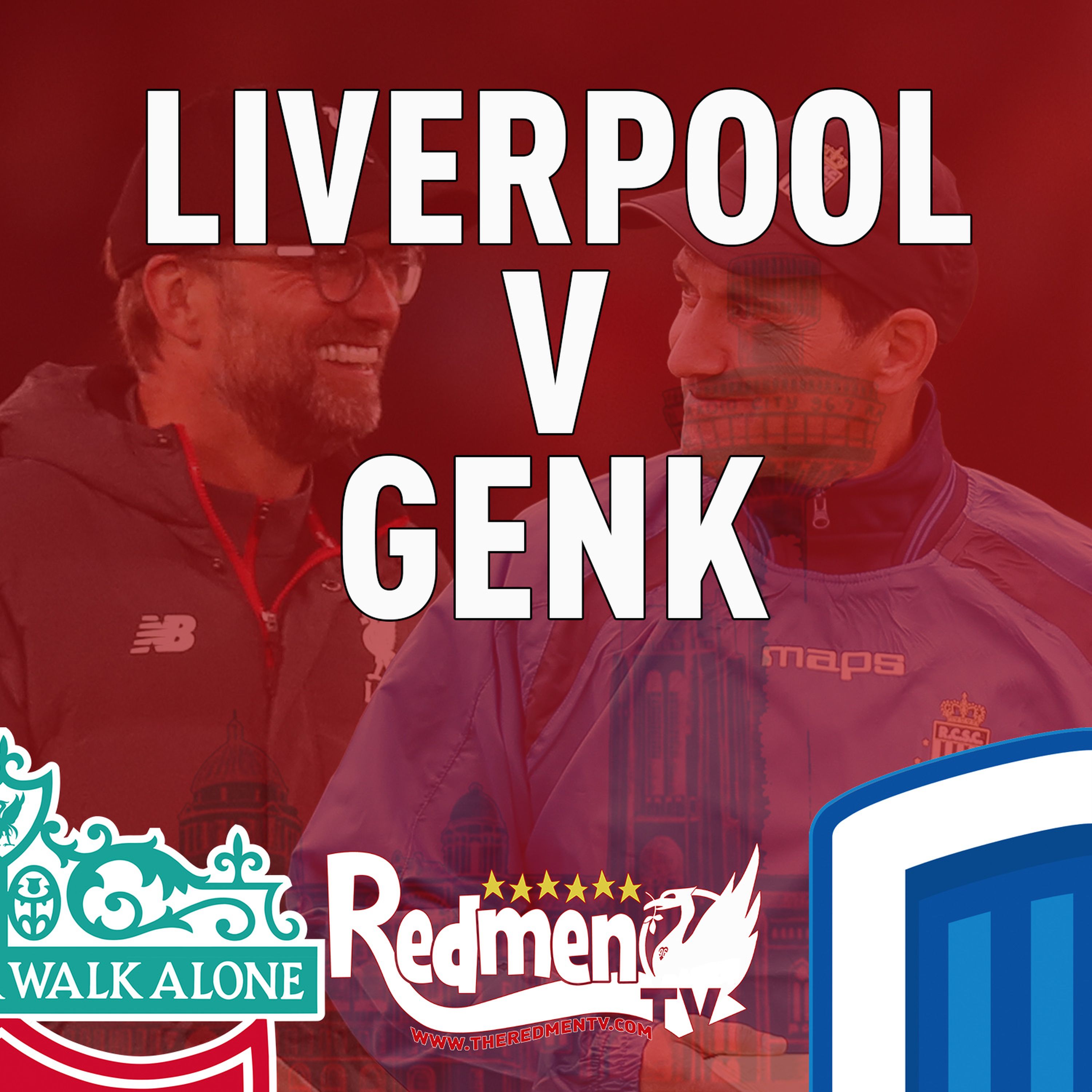 cover art for Liverpool v Genk | Uncensored Match Build Up