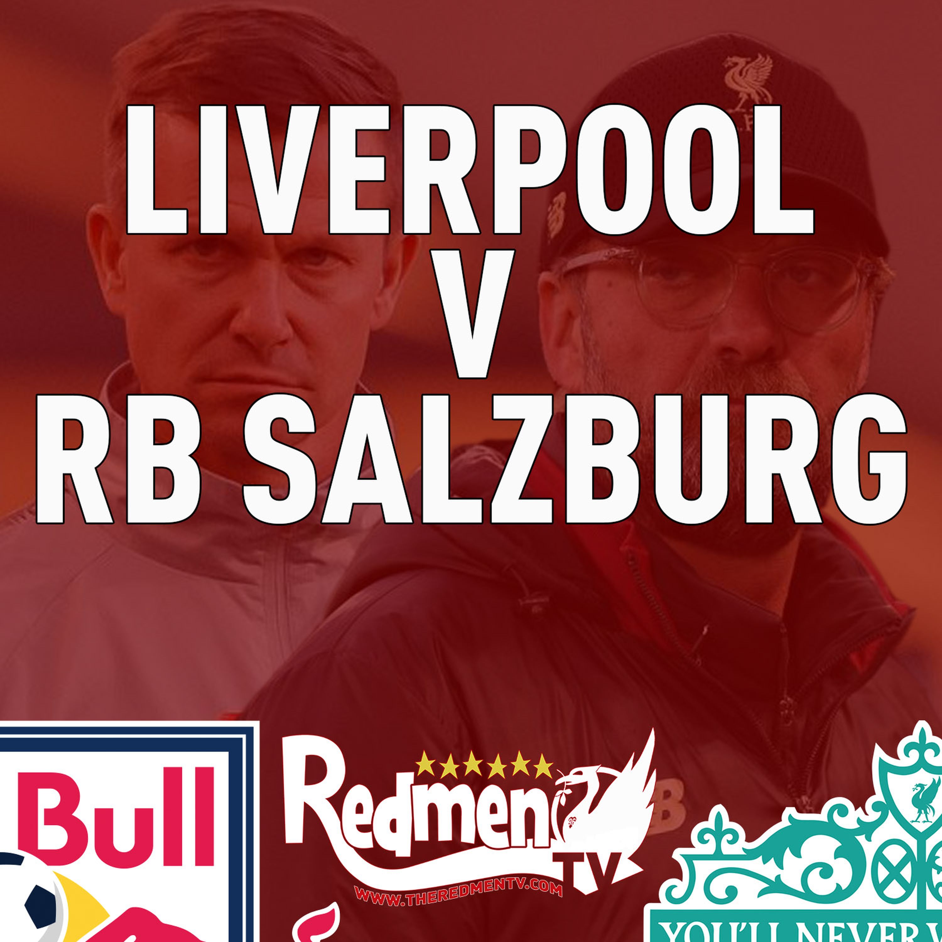 cover art for RB Salzburg v Liverpool | Uncensored Match Build Up