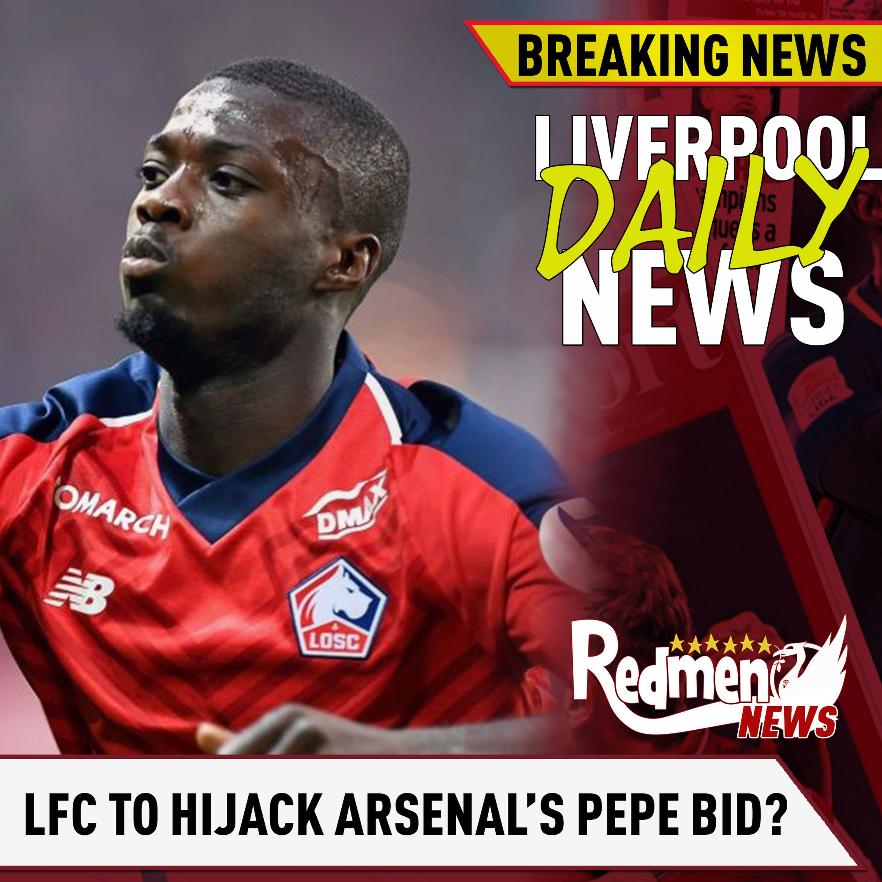 cover art for Liverpool to hijack Arsenal's Pepe bid? | LFC Transfer News