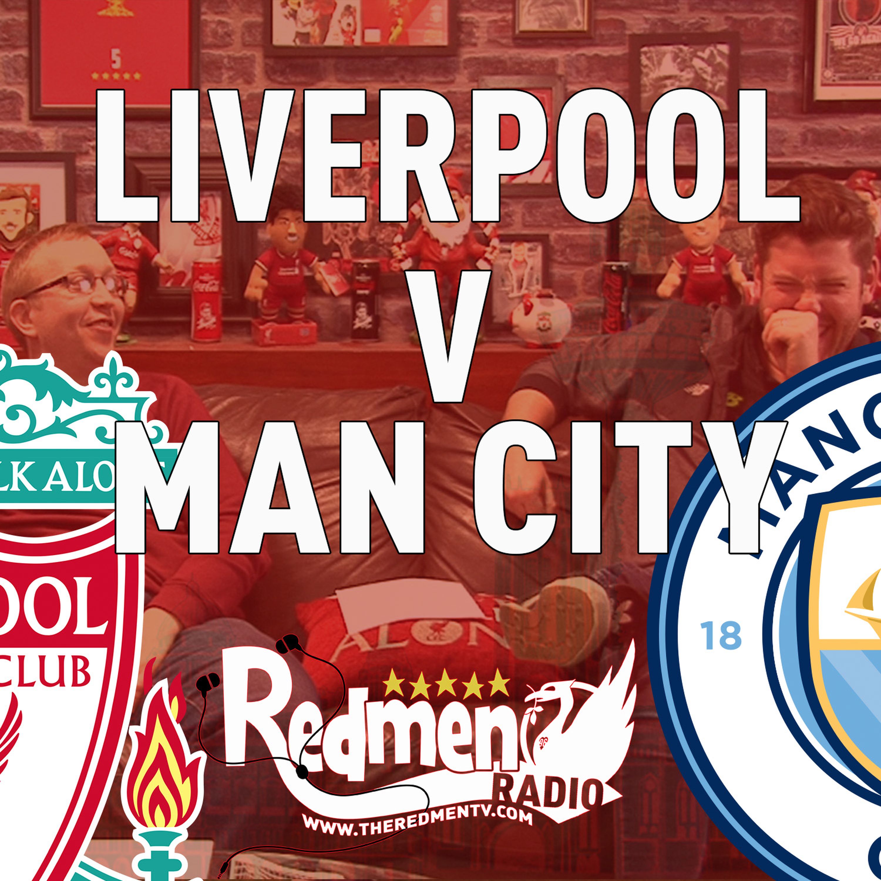 cover art for Liverpool v Manchester City | Uncensored Match Build Up