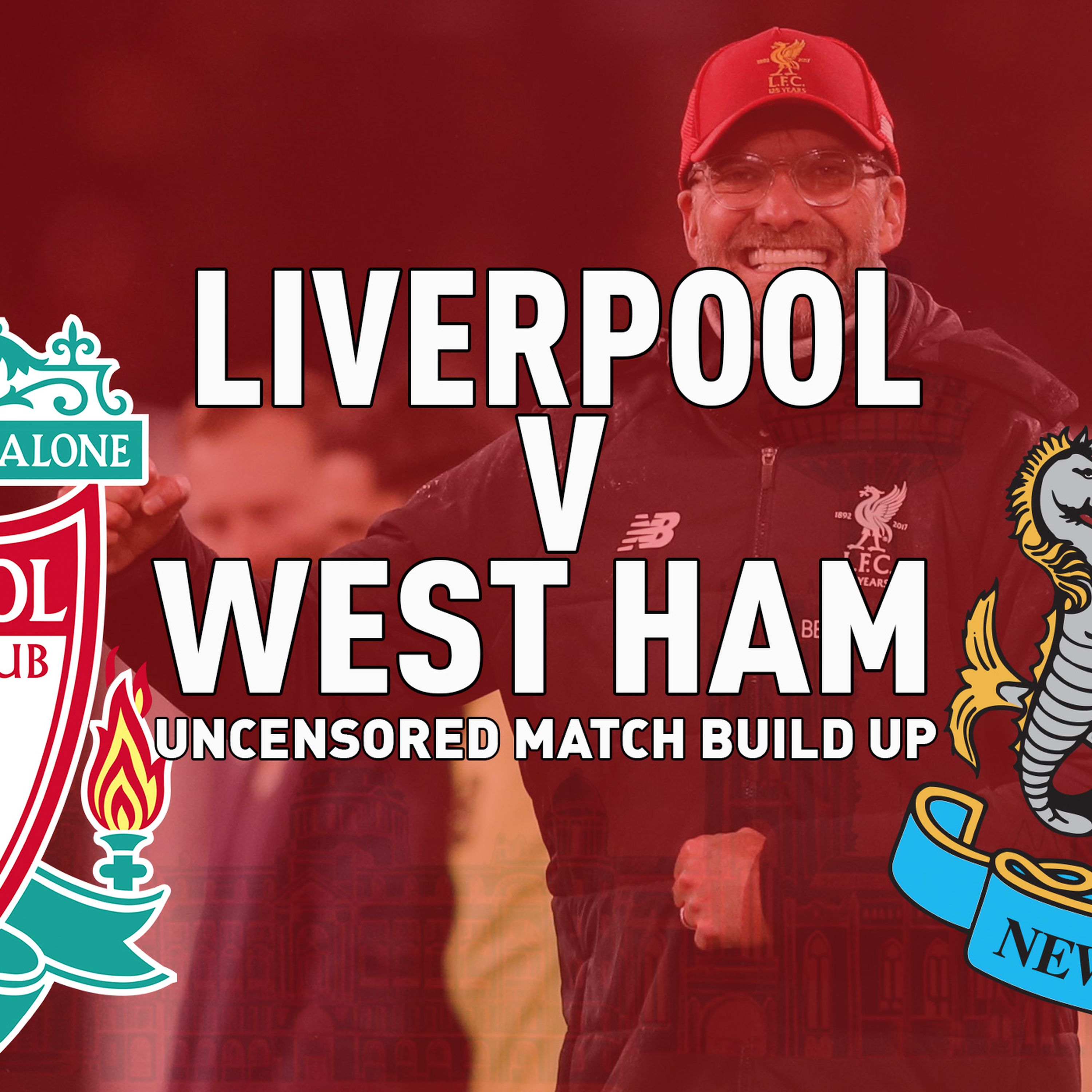 cover art for Liverpool v Newcastle United | Uncensored Match Build Up