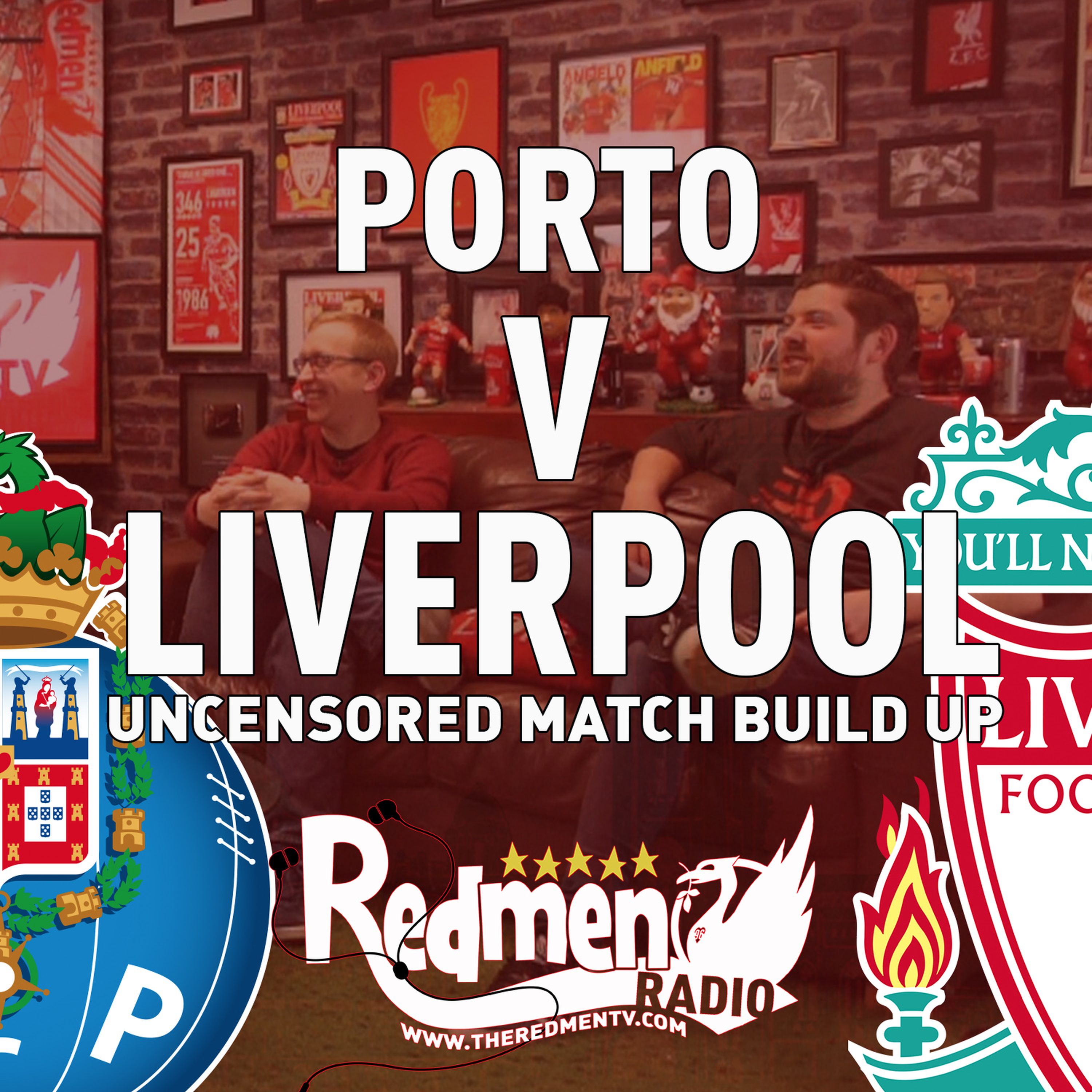 cover art for Porto v Liverpool | Uncensored Match Build Up