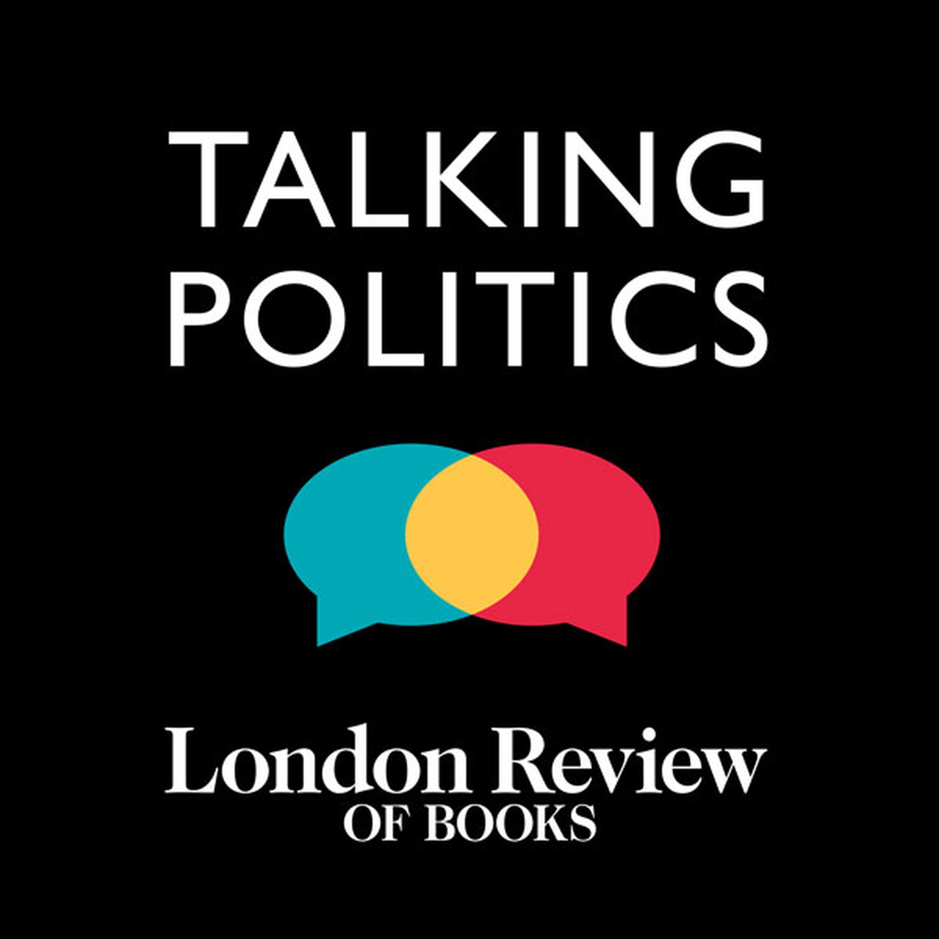 Talking Politics: John Lanchester talks to David Runciman