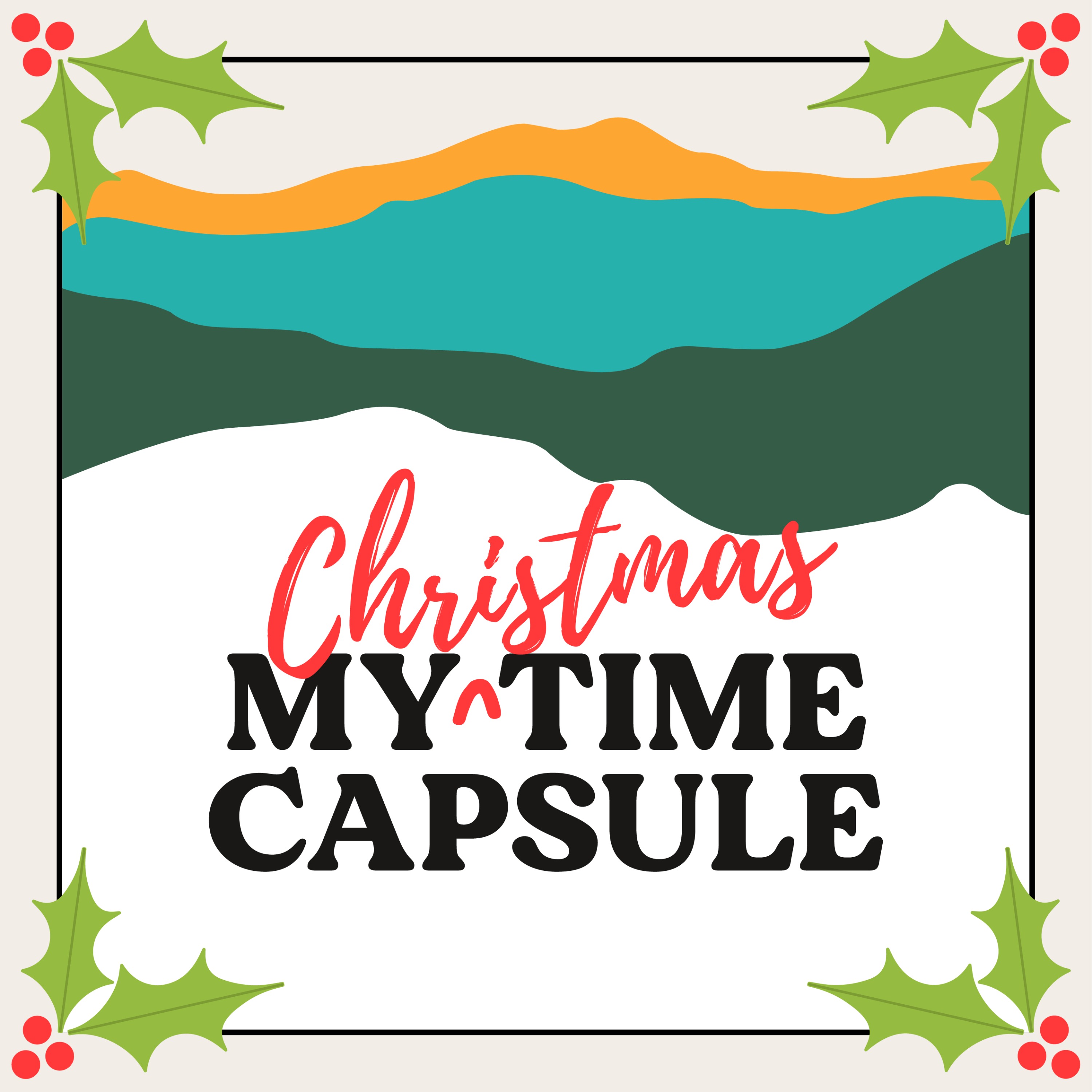 My Christmas Time Capsule from 2021 - Part 2