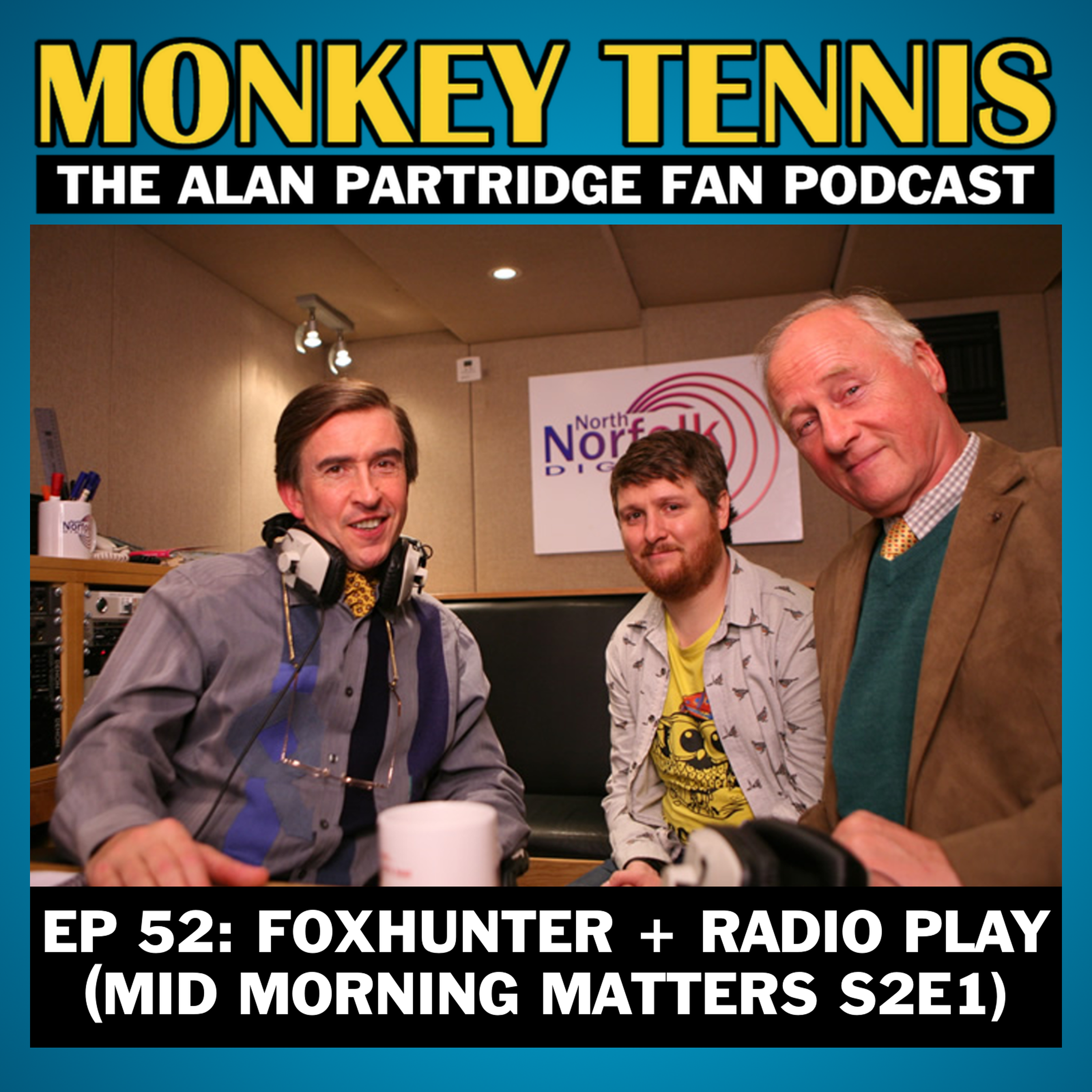 cover art for 52 • Foxhunter + Radio Play: Mid Morning Matters S2E1 (LIVE)