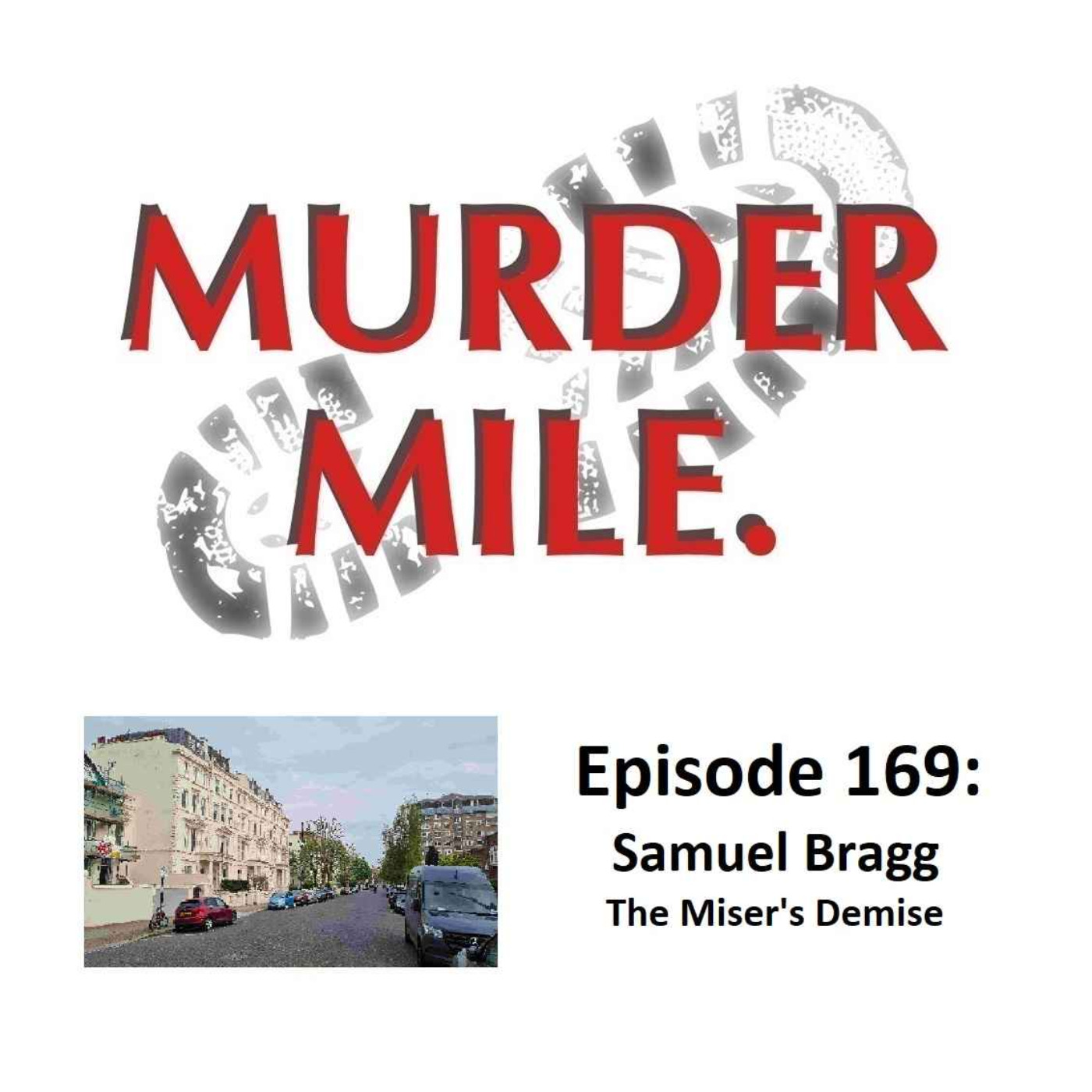 #169 - Samuel Bragg: The Miser's Demise (featuring Seeing Red)