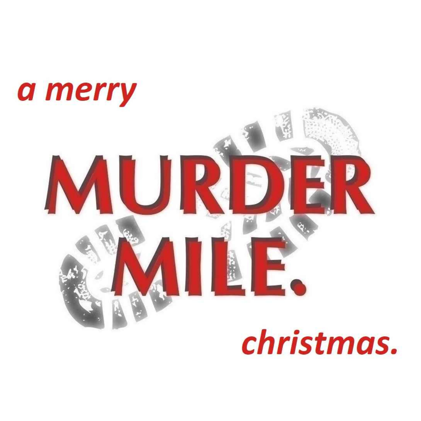 The Murder Mile Christmas Special