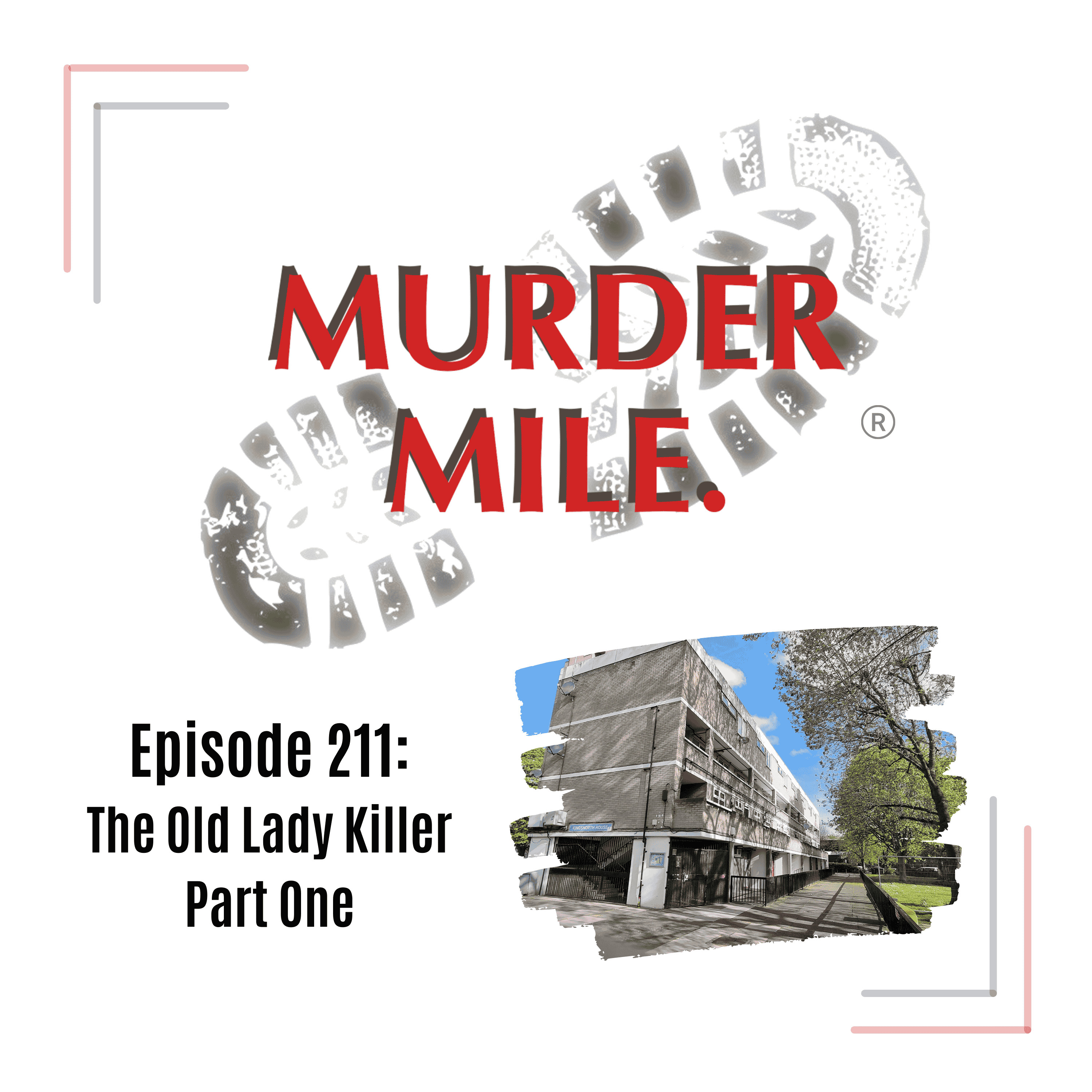 #211 - The Old Lady Killer - Part One