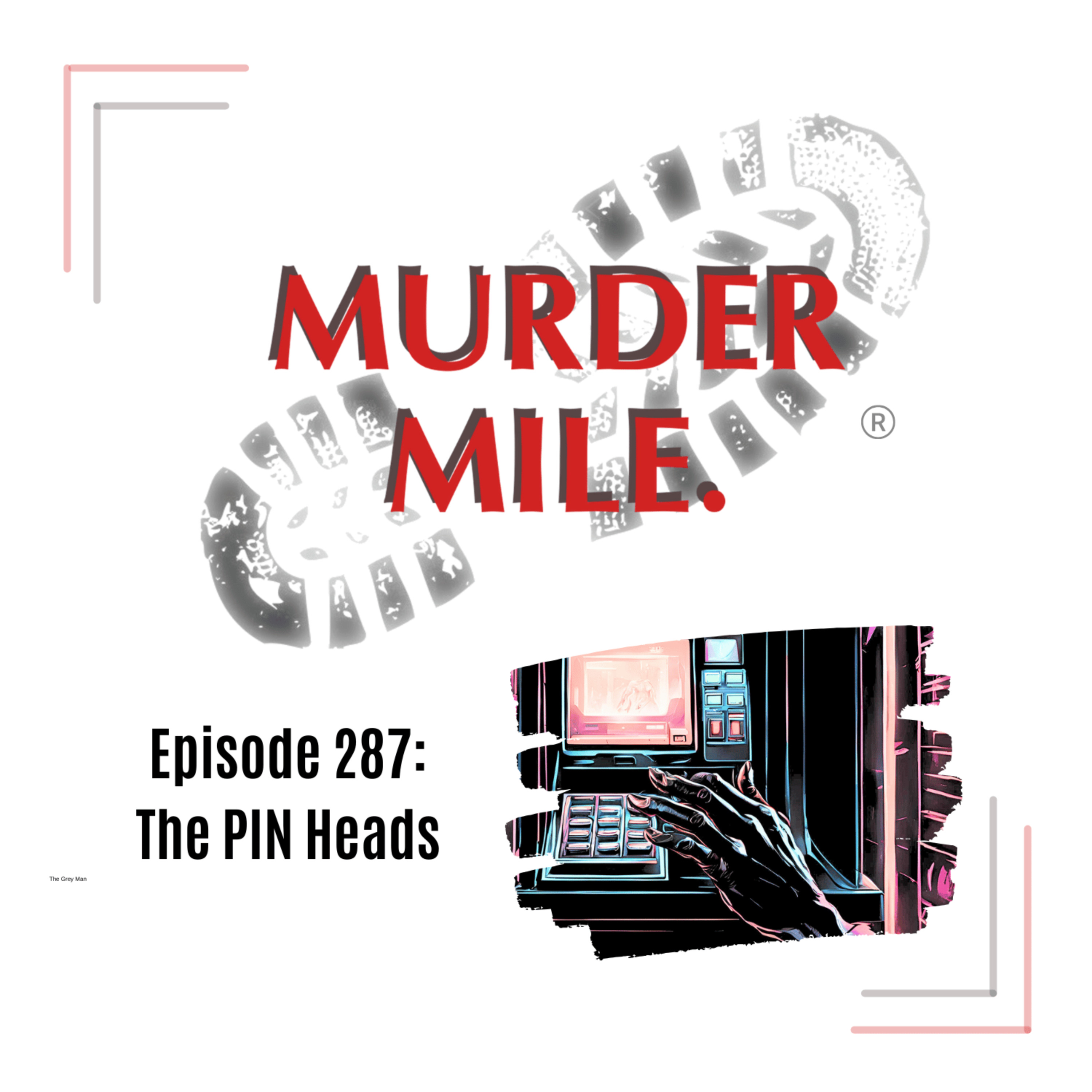 #287 - The PIN Heads (Xyaire Howard / Chelsea Grant)