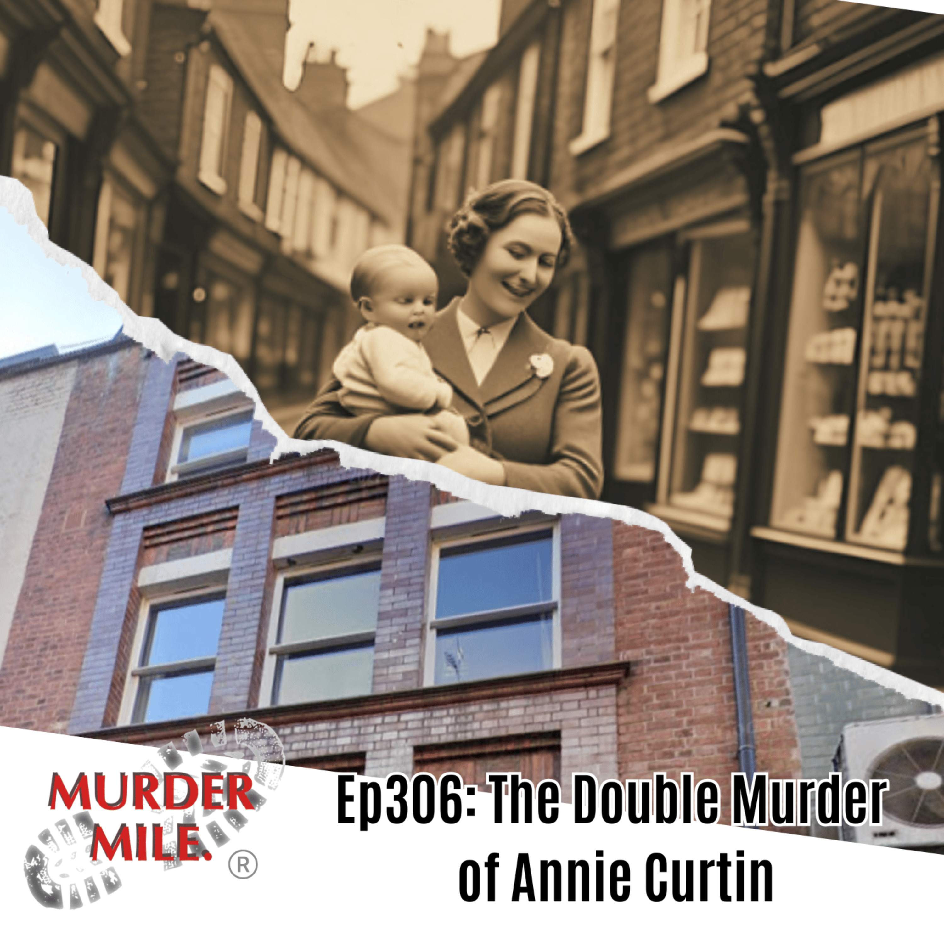 #306 - The Double Murder of Annie Curtin (Annie & William Curtin, Soho, W1)