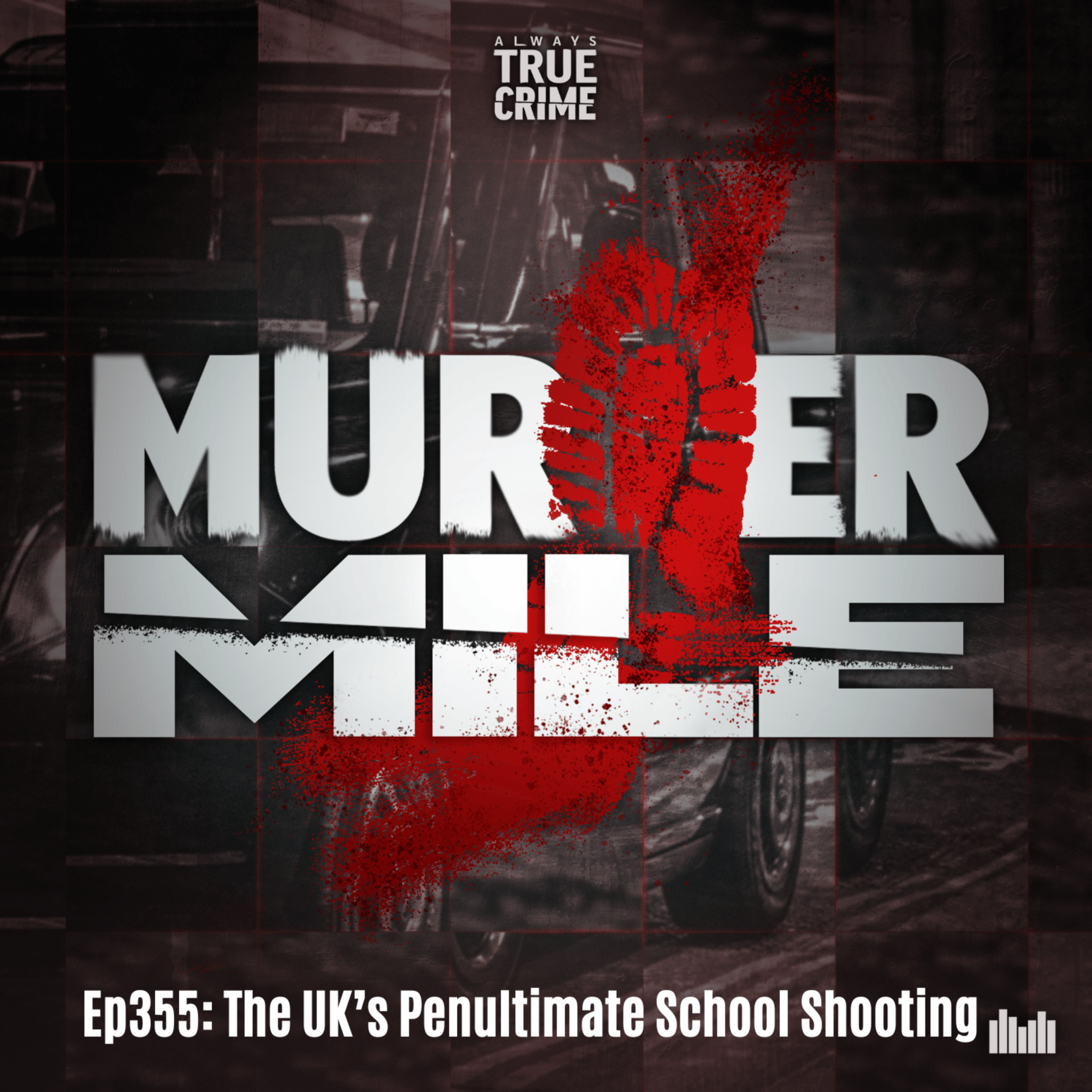 #355 - The UK's Penultimate School Shooting (Higham Ferrers, Northants)