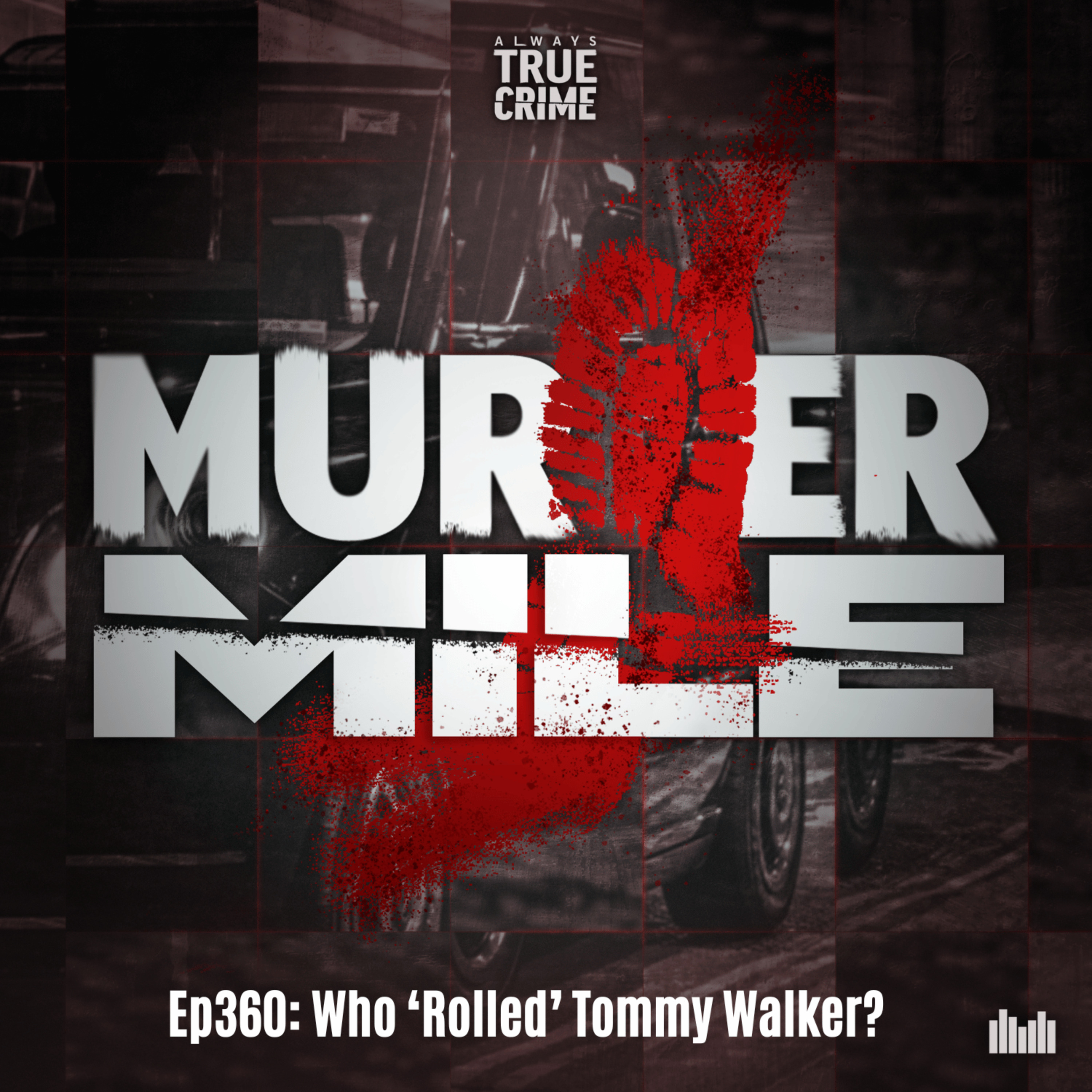 #360 - Who 'Rolled' Tommy Walker? (Polesworth, Martin O'Halloran & Albert Langford) episode artwork
