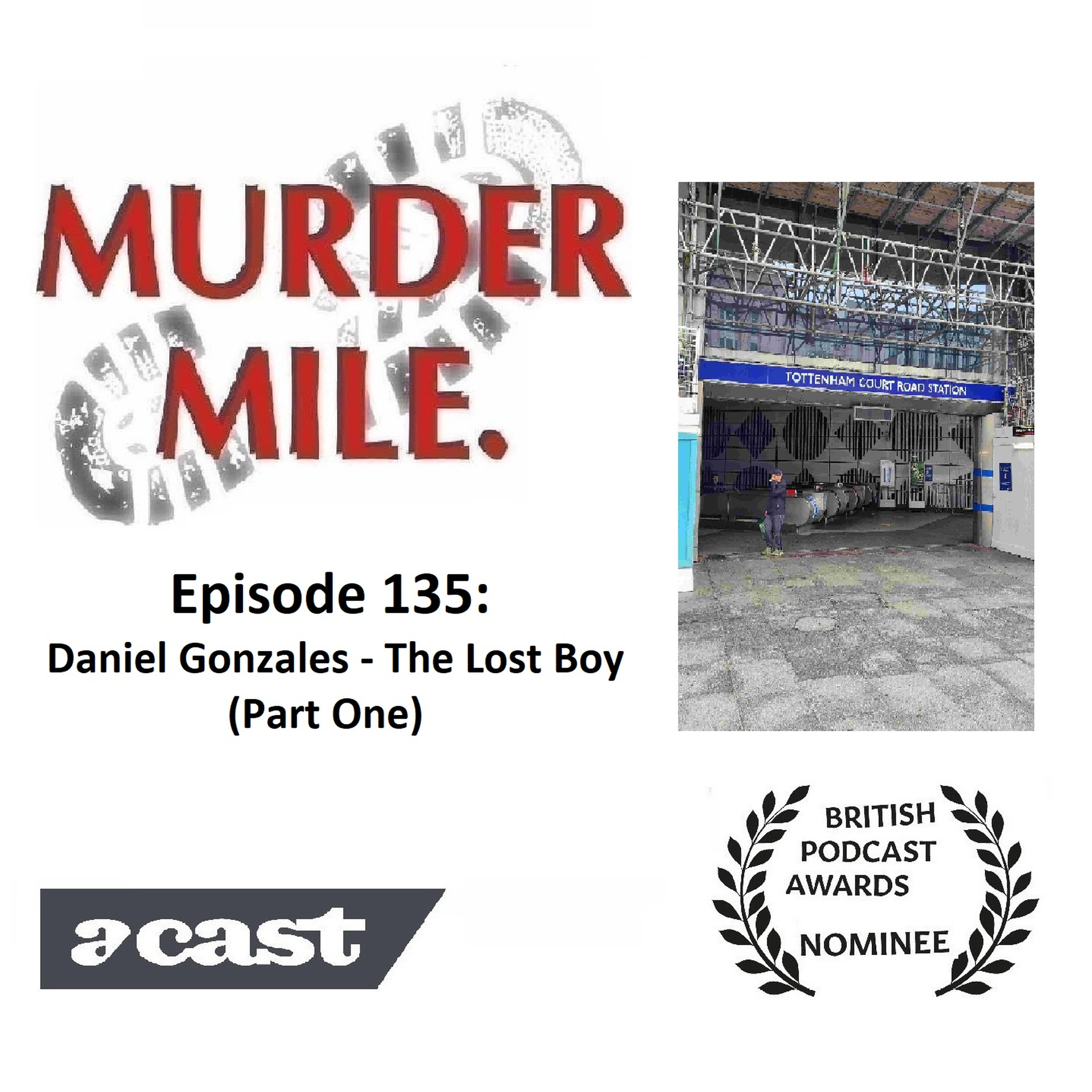 #135 - Daniel Gonzales - The Lost Boy (Part One)