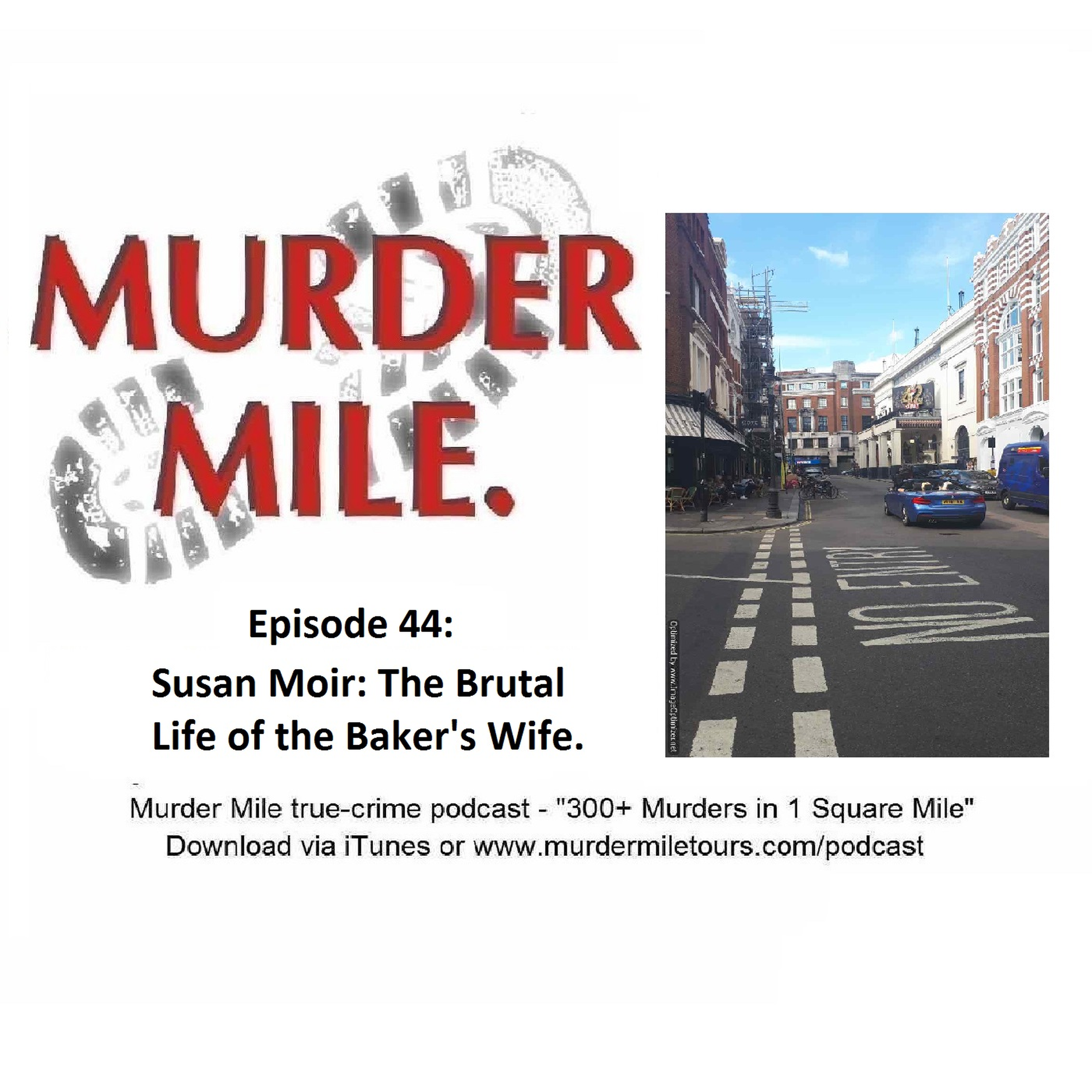 #44 - Susan Moir: The Brutal Life of the Baker’s Wife