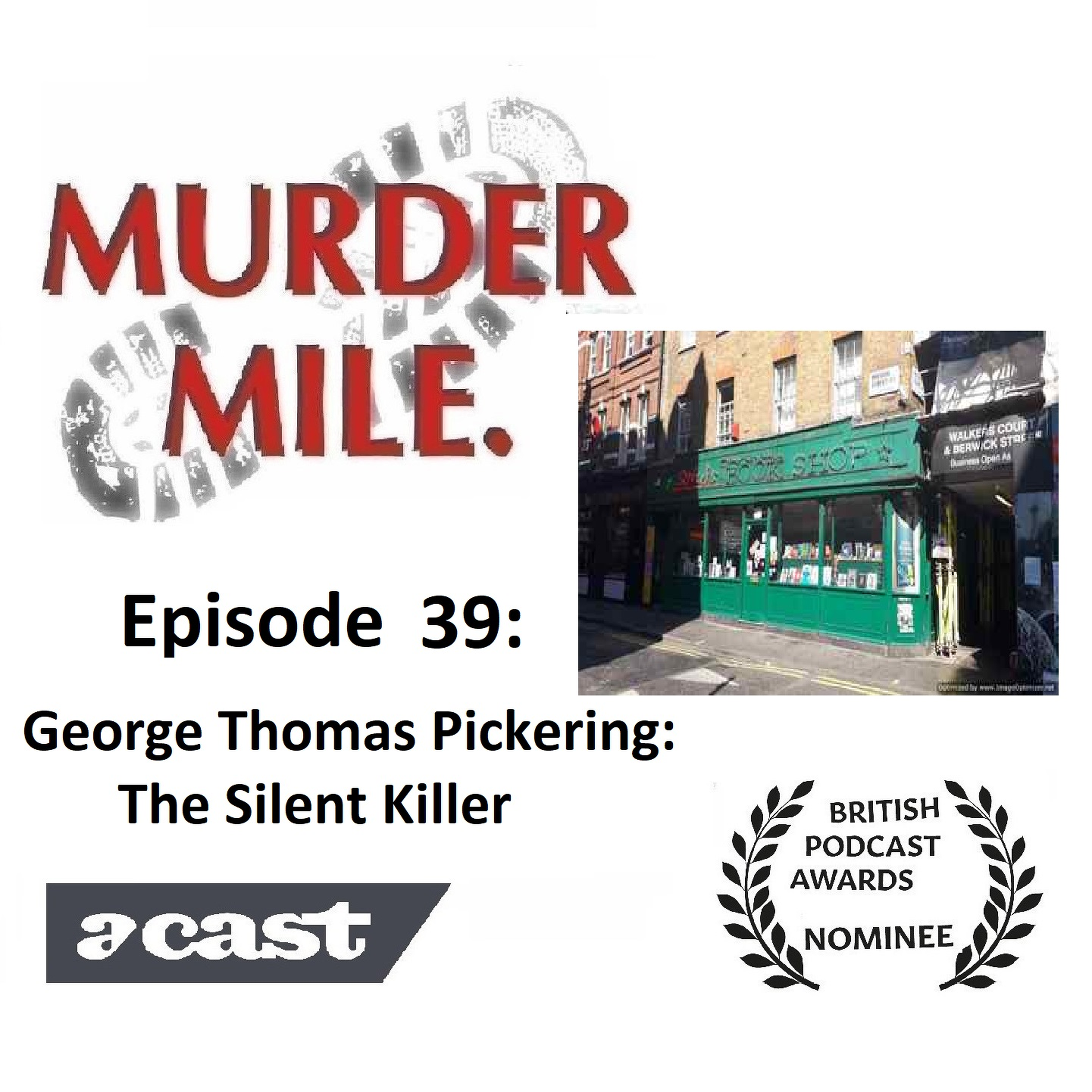 #39 - George Thomas Picking: The Silent Killer