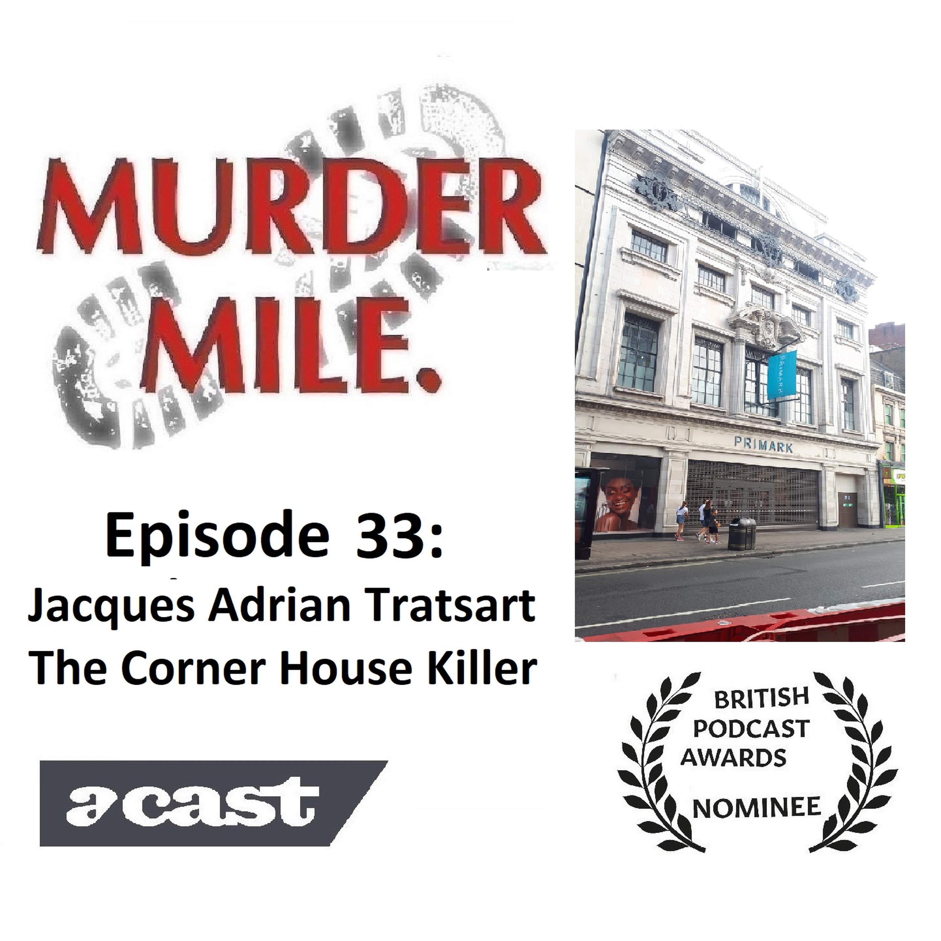 #33 - Jacques Adrian Tratsart - The Corner House Killer