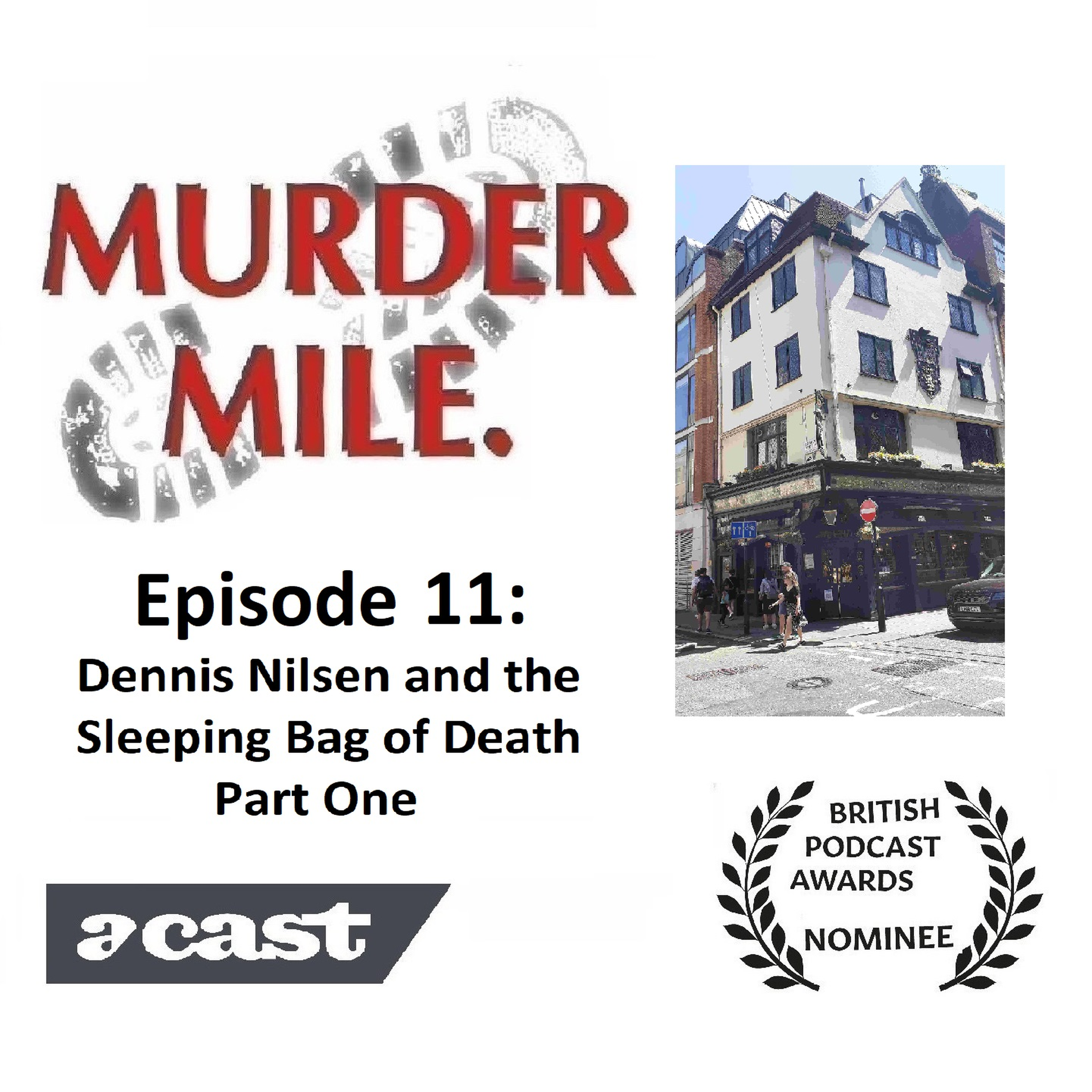 #11 - Dennis Nilsen and the Sleeping Bag of Death Part One