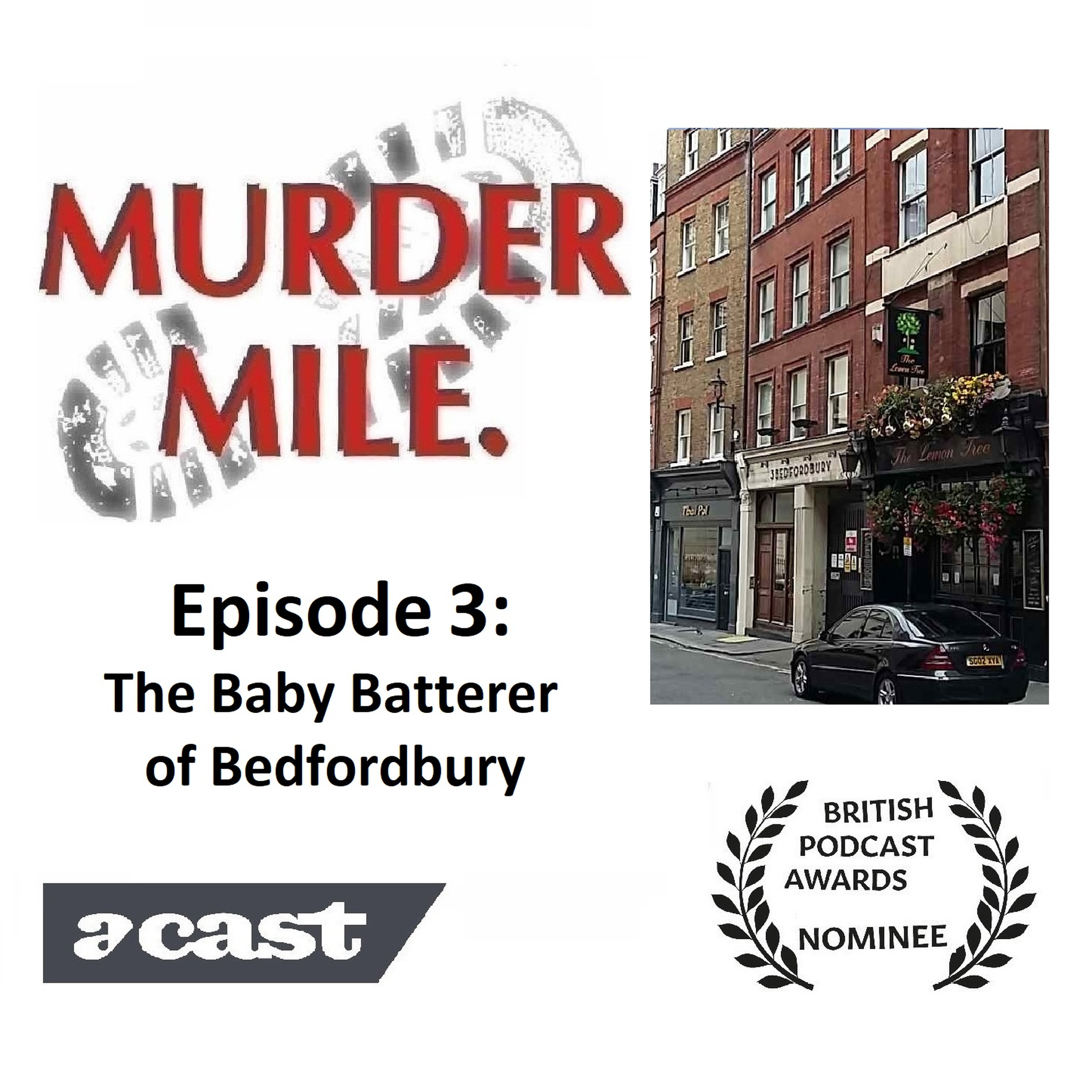 #3 - The Bedfordbury Baby-Batterer