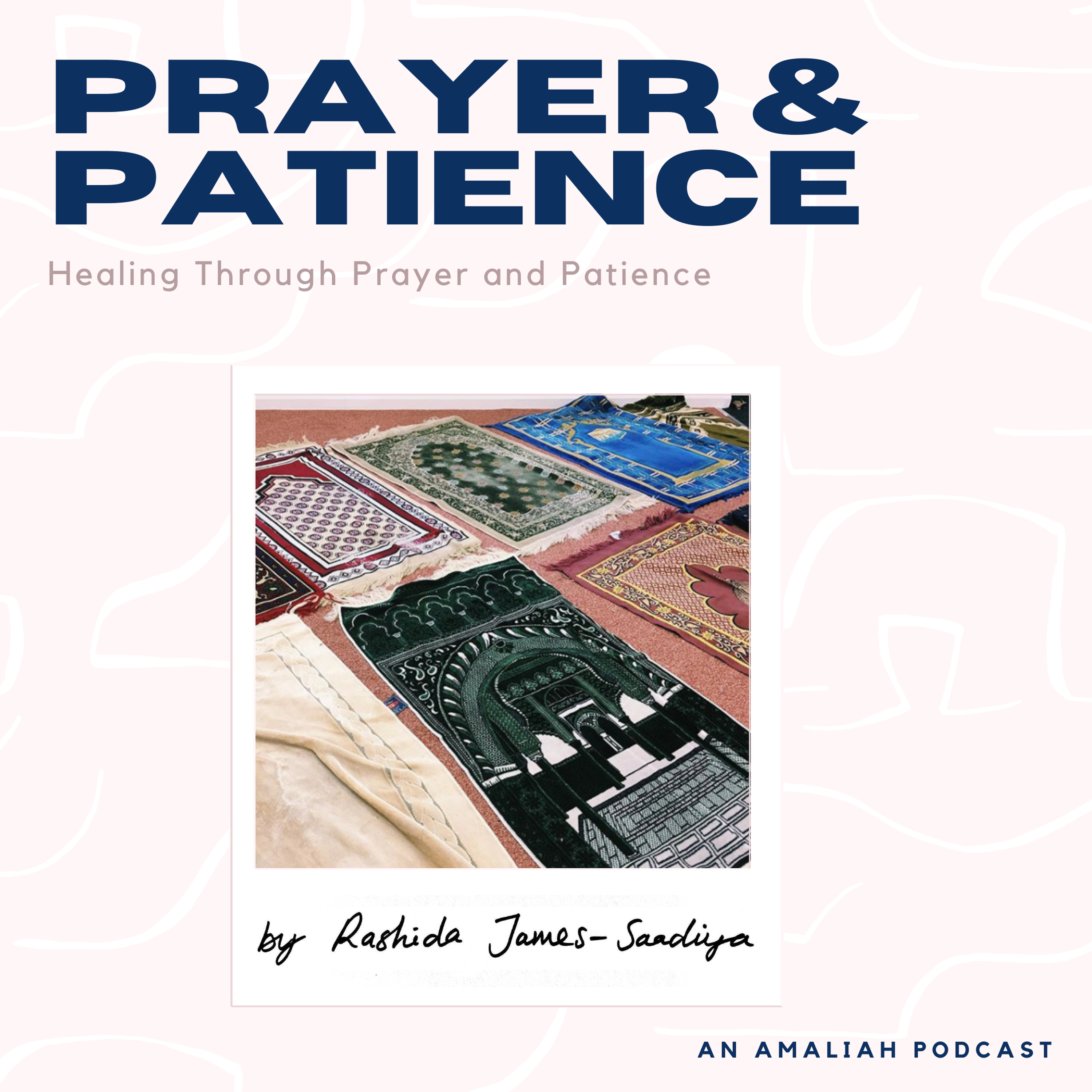 cover art for Healing Through Prayer and Patience by Rashida James-Saadiya