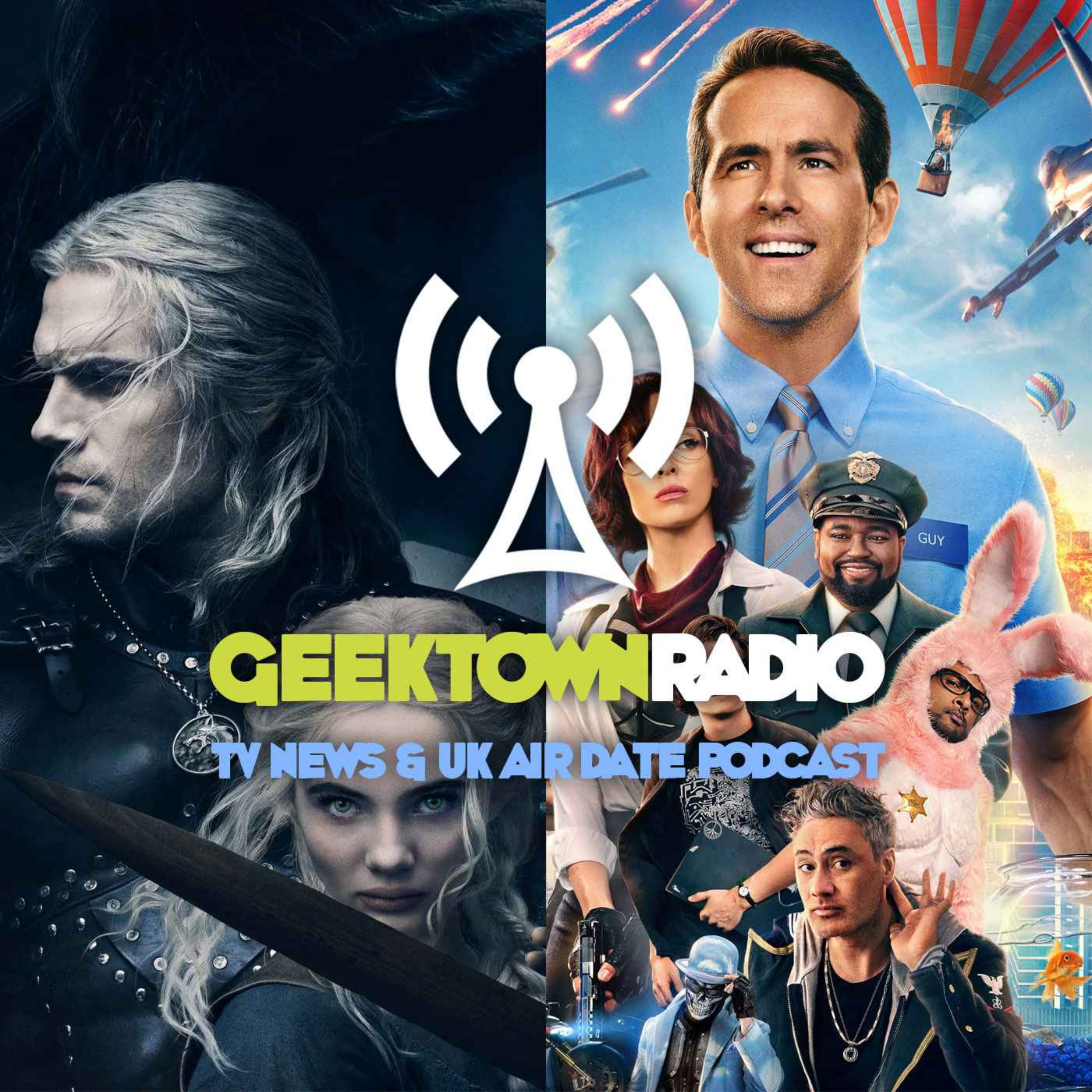 Geektown Radio 324: ‘The Witcher’, ‘Free Guy’ Reviews, Plus TV News & UK Air Dates!