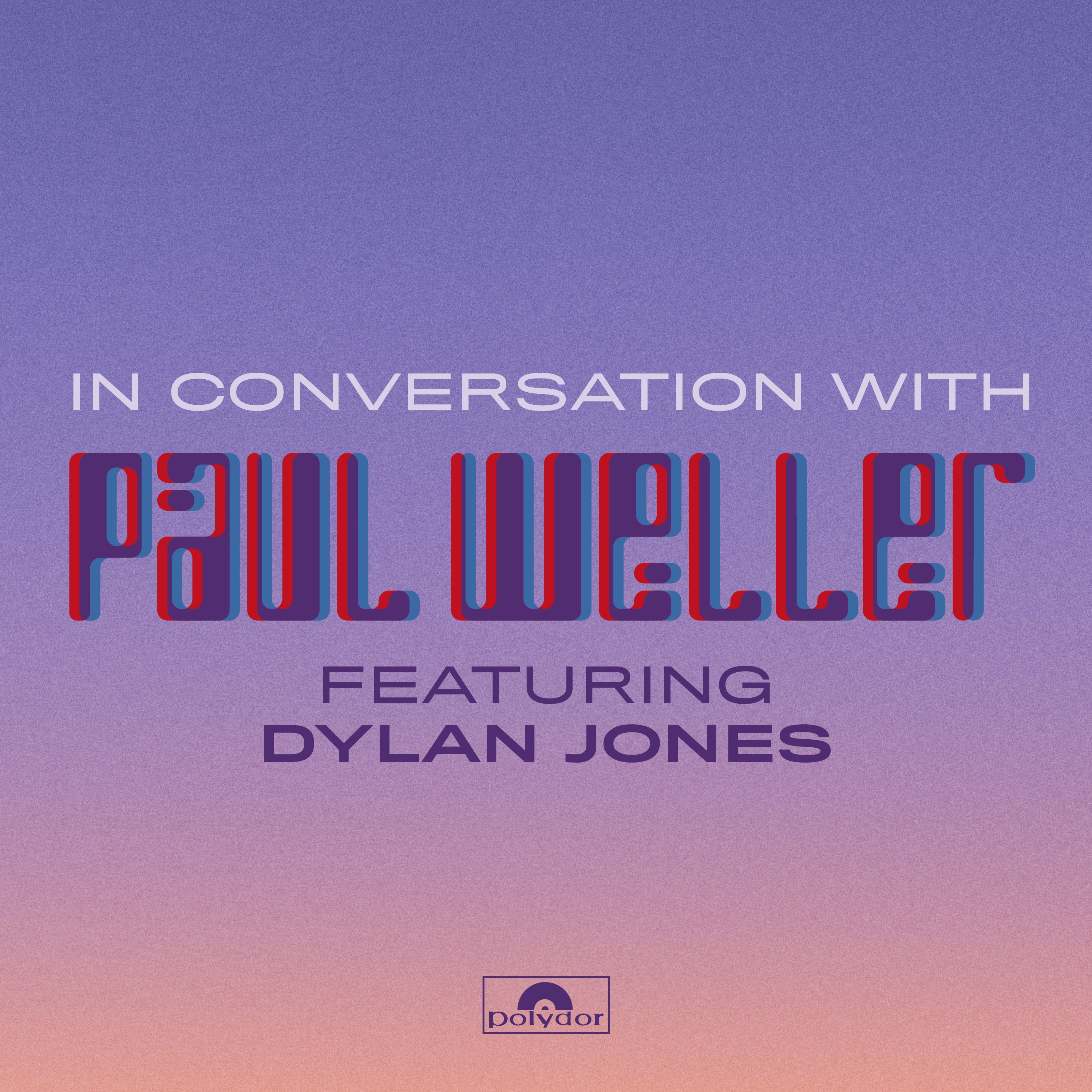 cover art for Trailer | In Conversation With Paul Weller (featuring Dylan Jones)