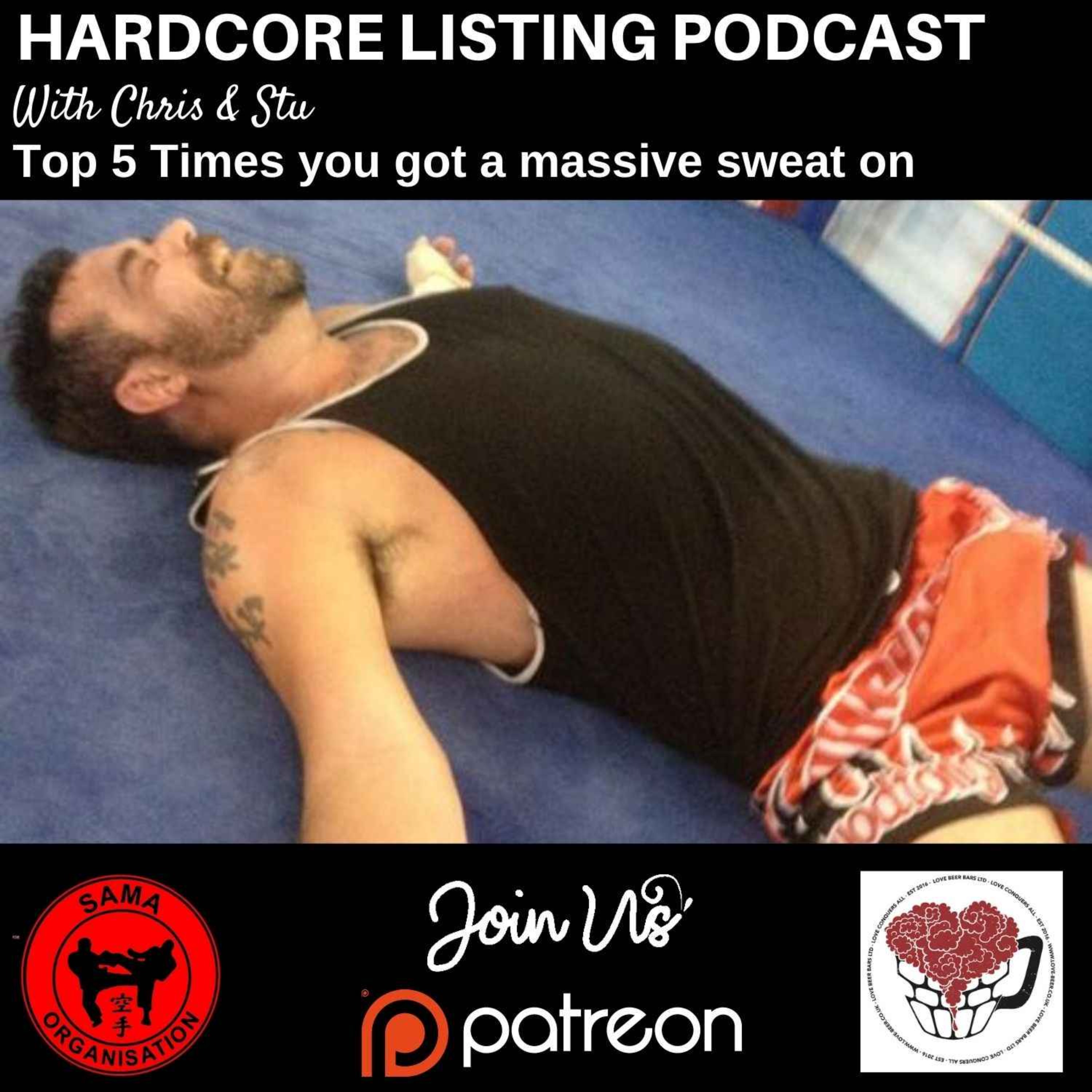 Top 5 Times we've been a sweaty mess.