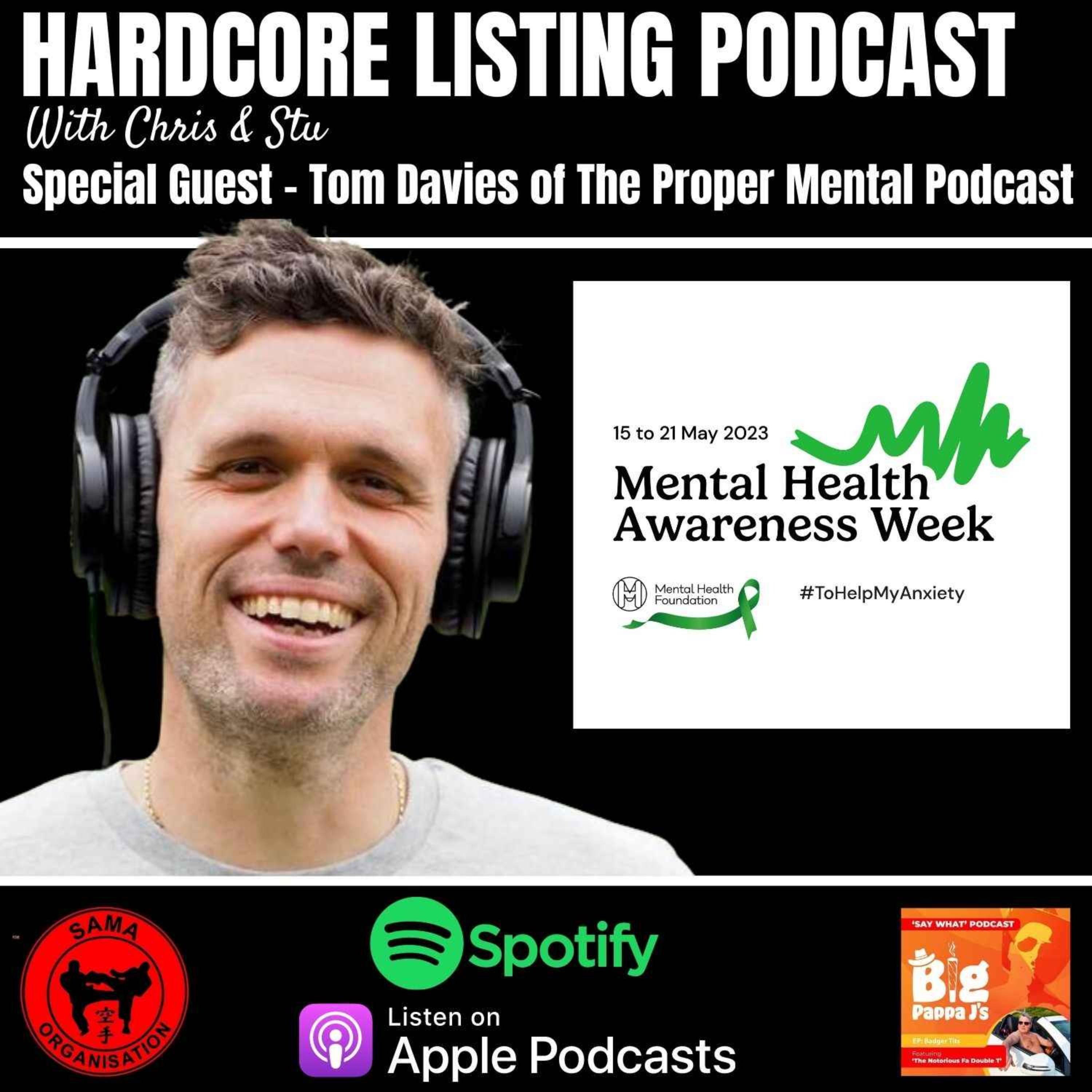 Mental Health Awareness Week Special with Tom From Proper Mental Podcast