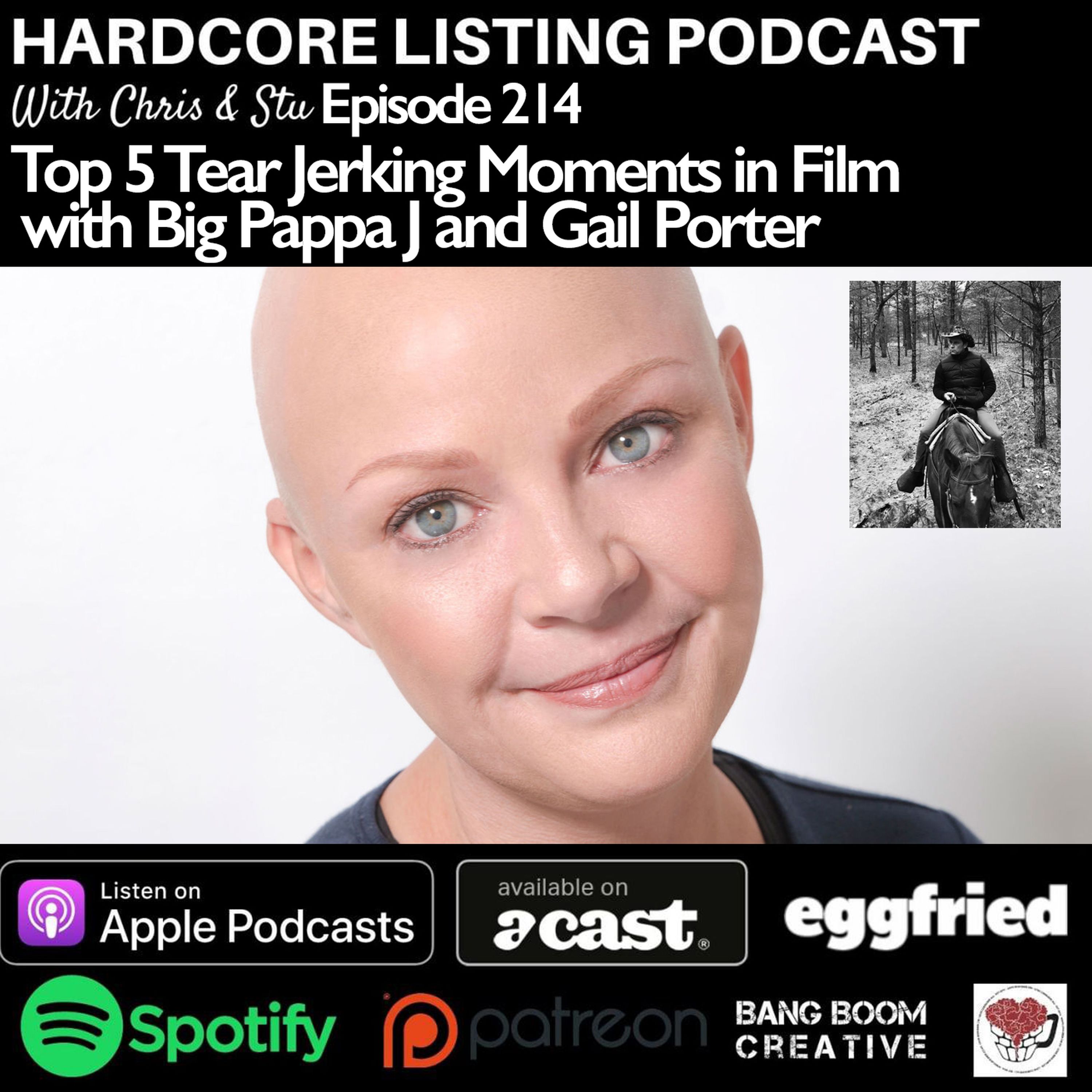 Top 5 Tear Jerking Moments in Film with Gail Porter and Big Pappa J.