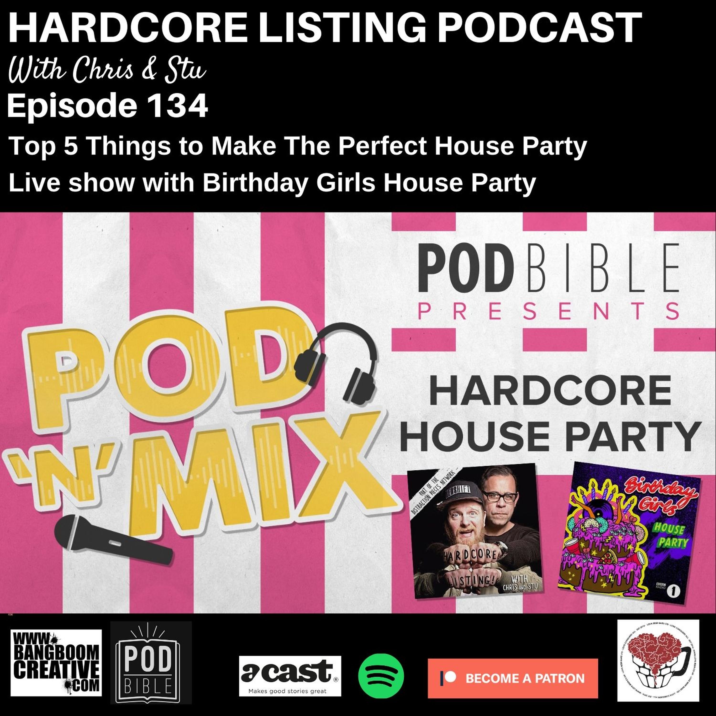 Hardcore House Party Live Show at The London Podcast Festival