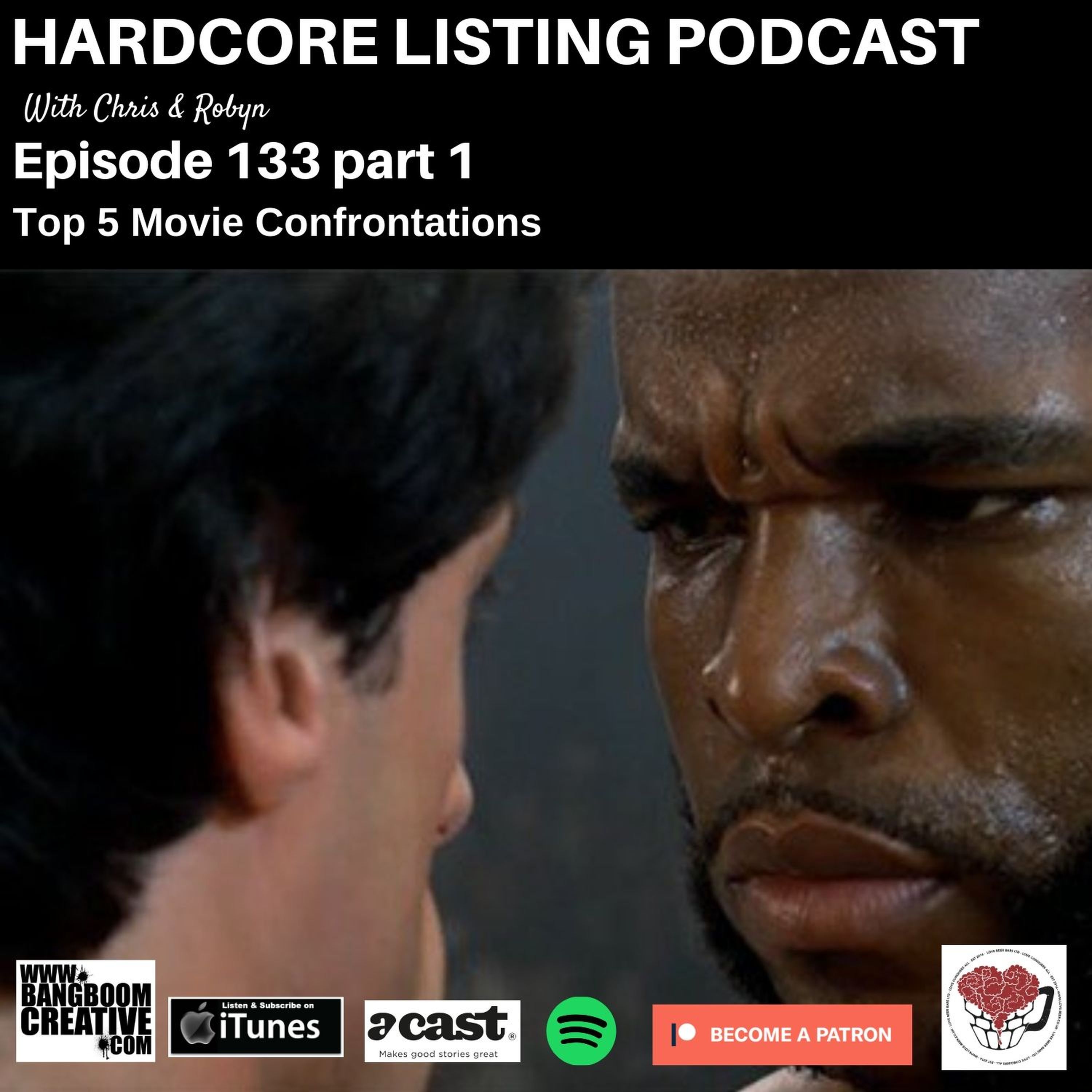 Episode 132 part one - Top 5 Movie Confrontations