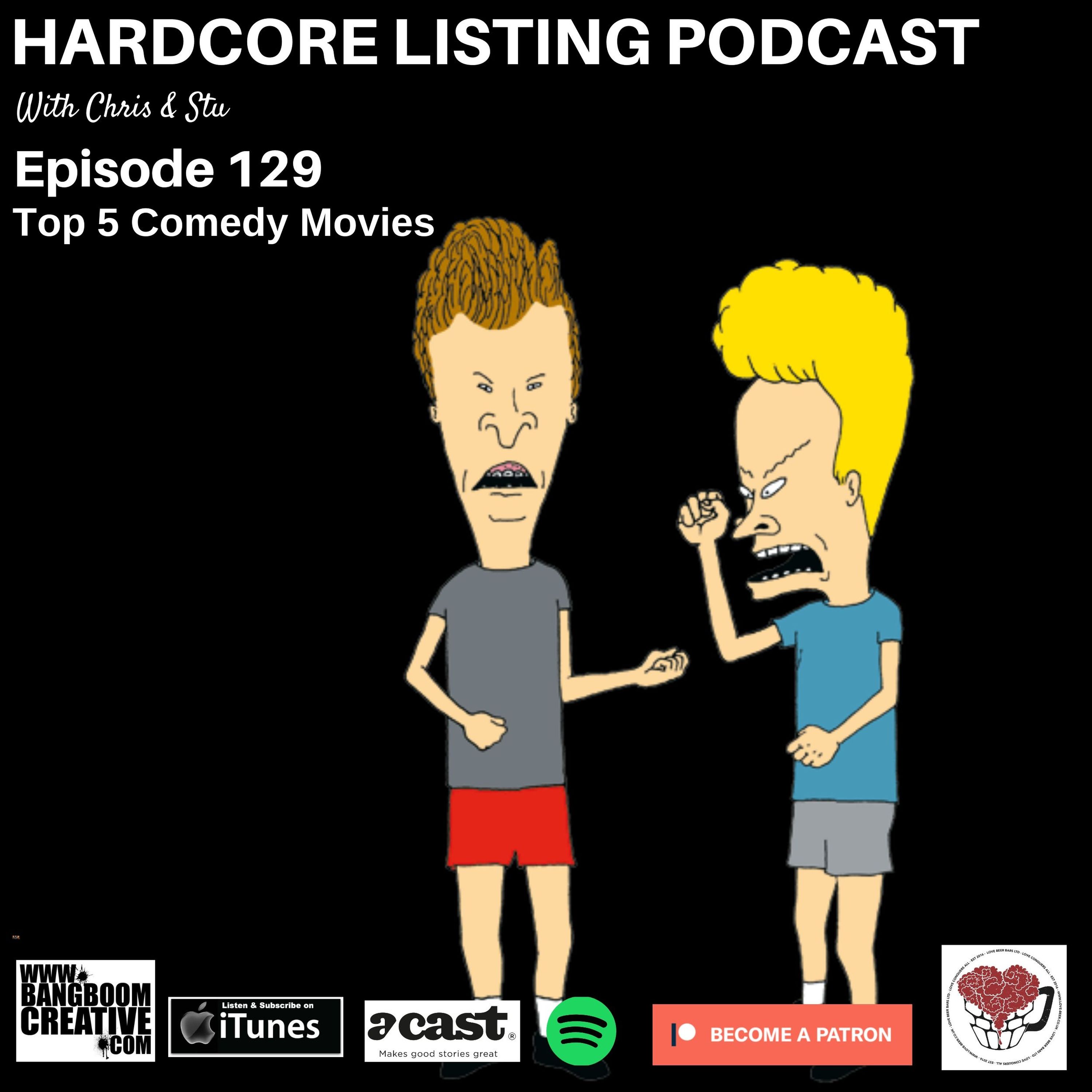 Top 5 Comedy Movies Hardcore Listing With Chris And Stu On Acast 