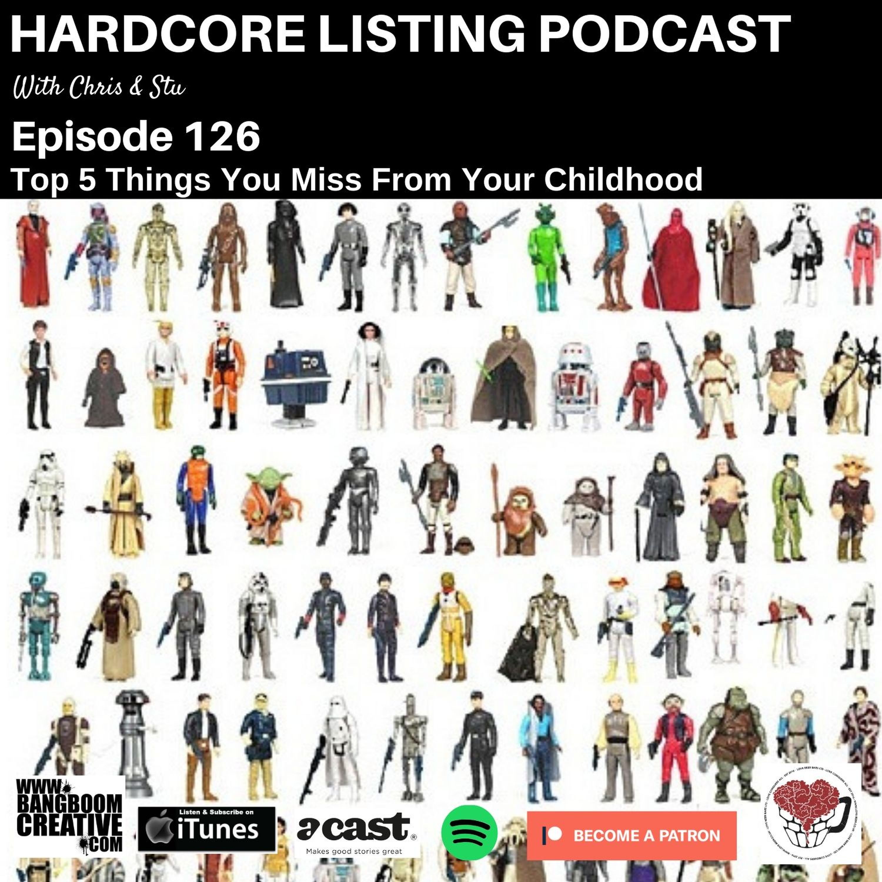 cover art for Ep:126 Top 5 Things You Miss From Your Childhood