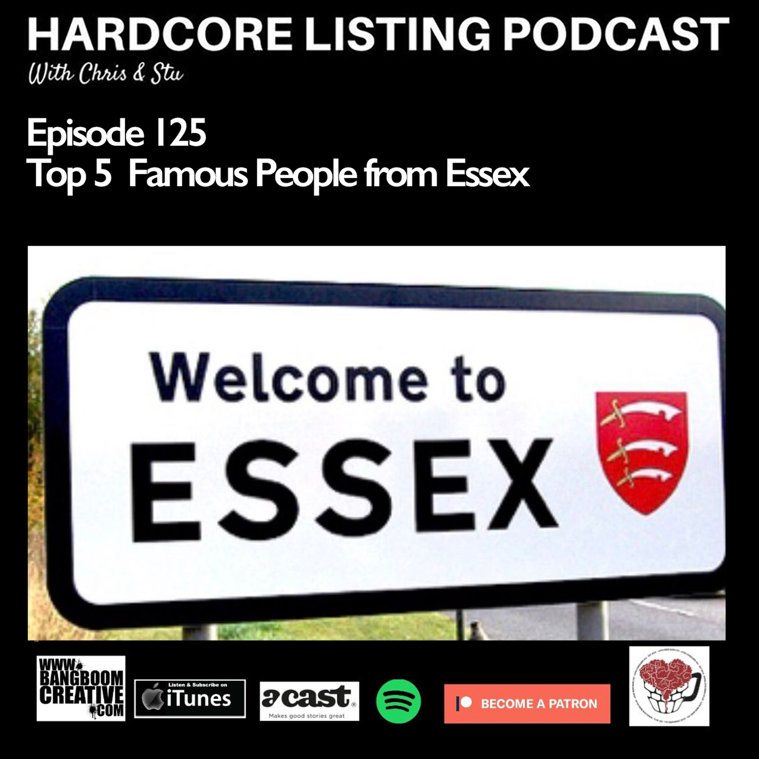 cover art for Ep125 - Top 5 Famous People from Essex