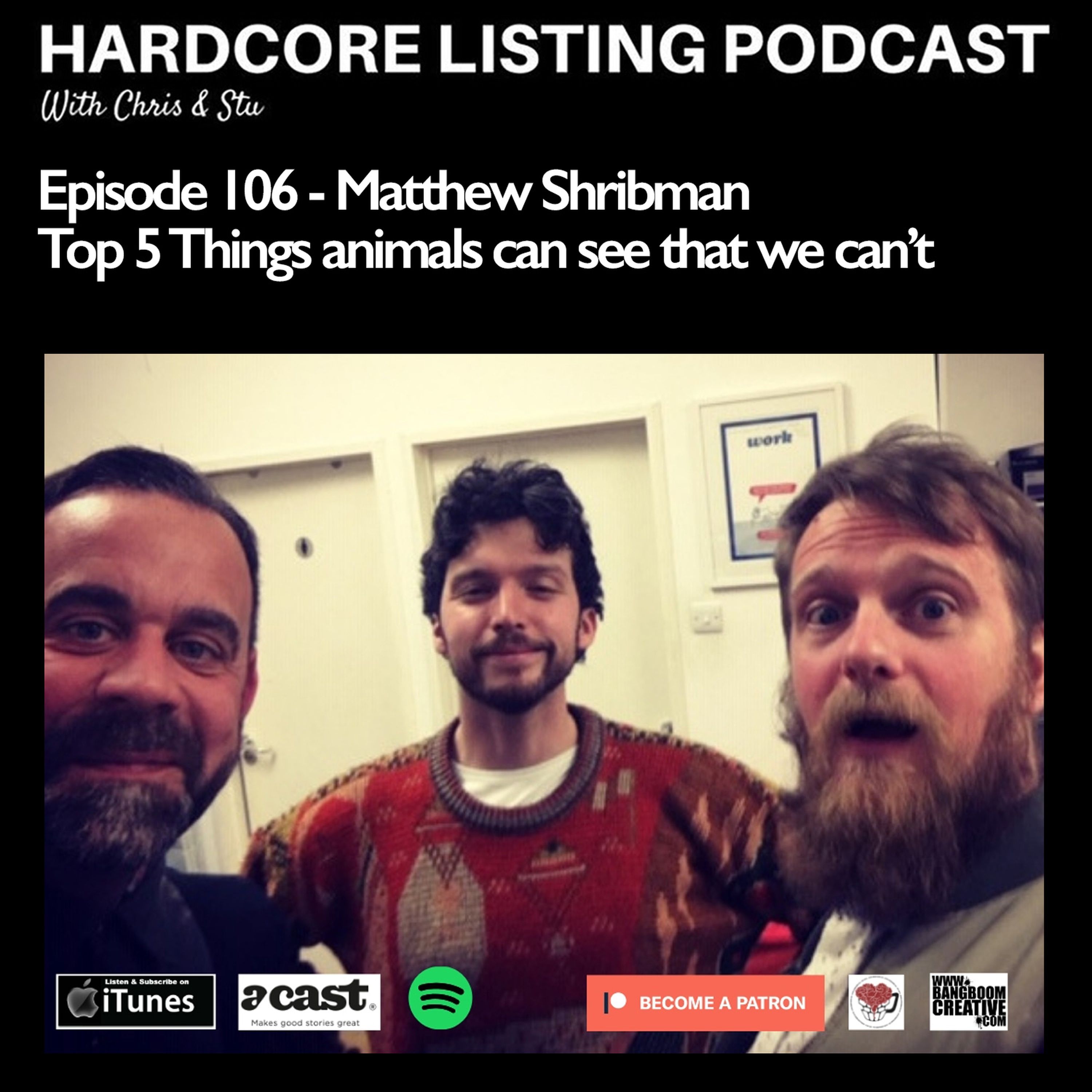 cover art for Ep106 - Matthew Shribman - Top 5 Things animals can see that we can't