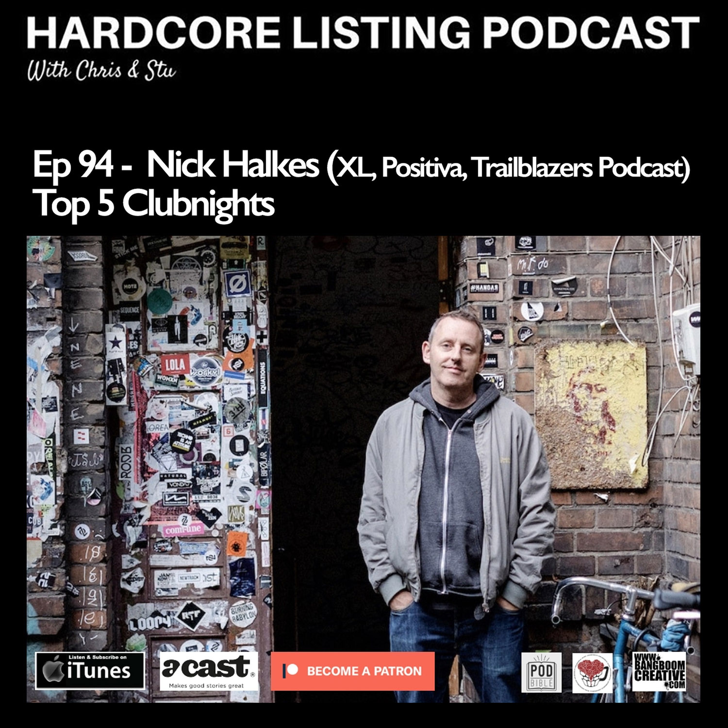 cover art for Ep94 - Nick Halkes (XL, Positiva, Trailblazers Podcast)