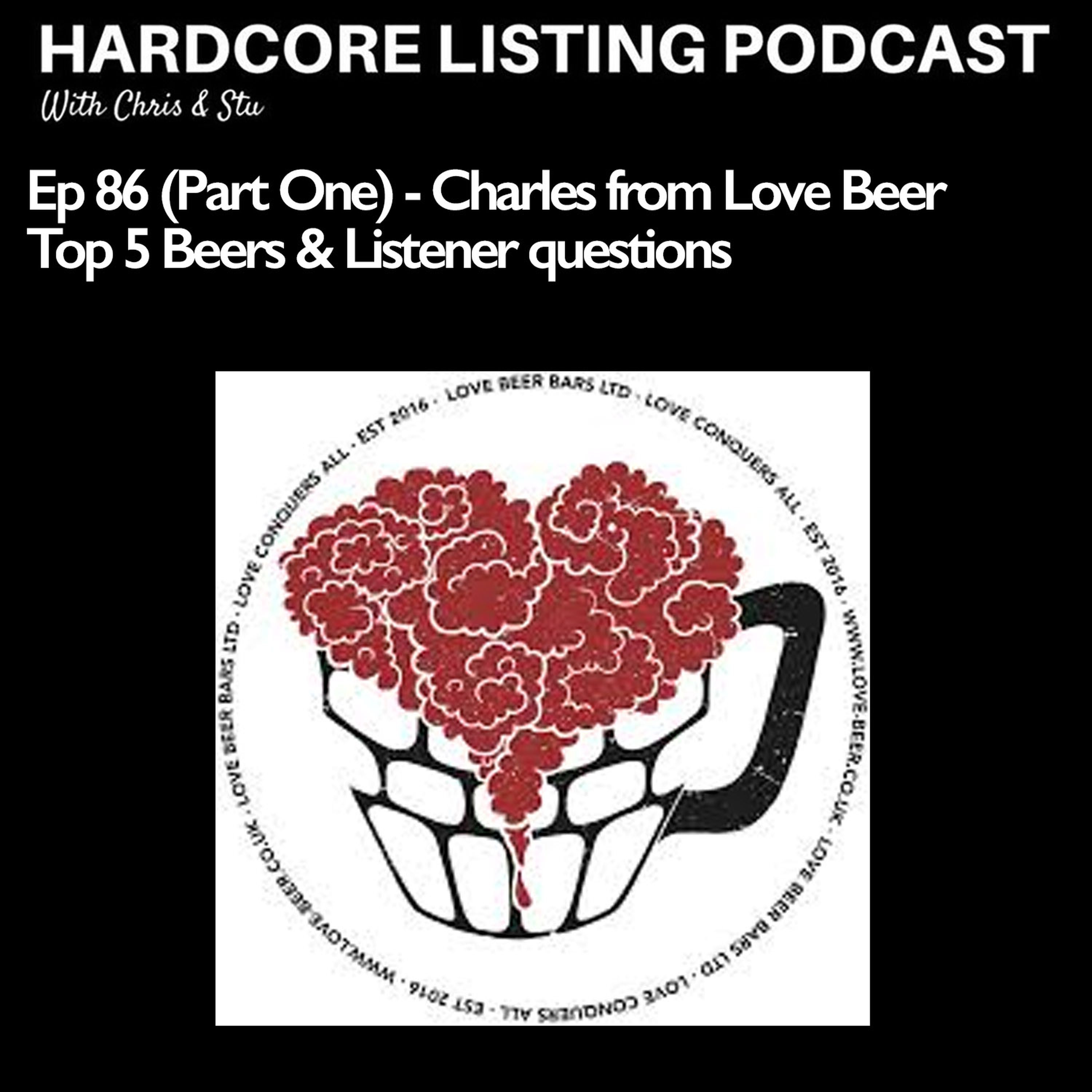 Ep86pt1 - Love Beer - Top 5 Beers & Listener Q's