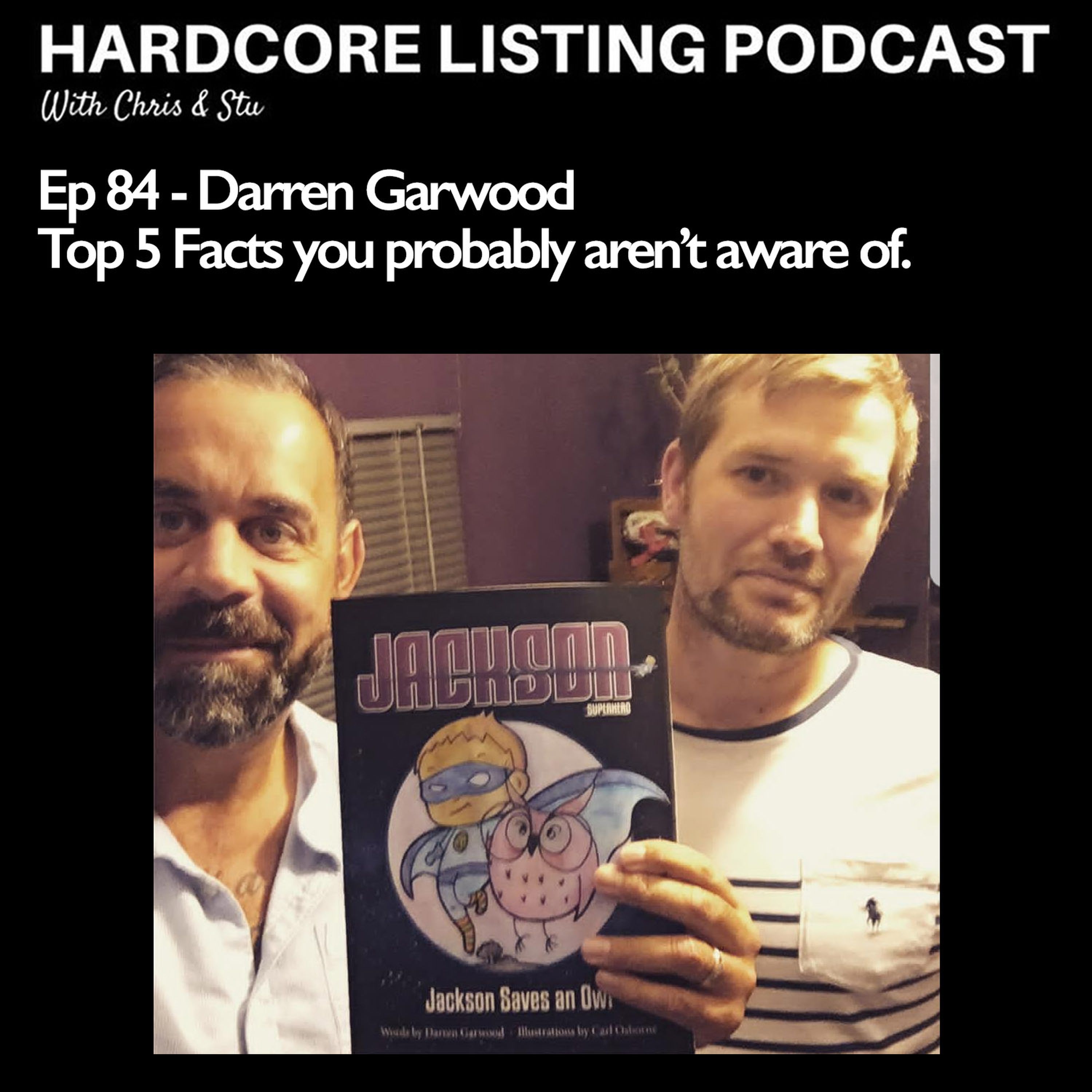 Ep85 - Darren Garwood - Top 5 Facts you probably don't know