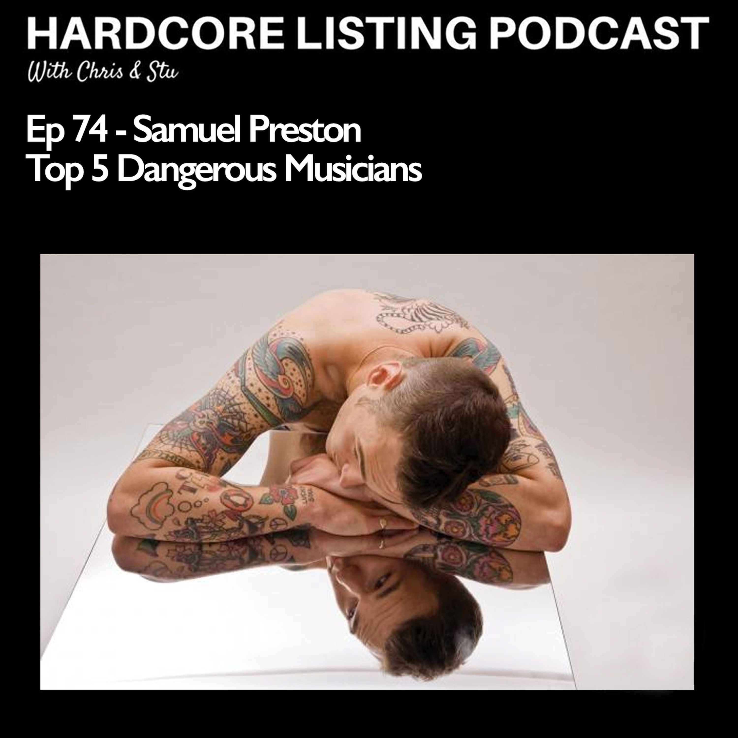 cover art for Ep74, Samuel Preston - Top 5 Dangerous Musicians