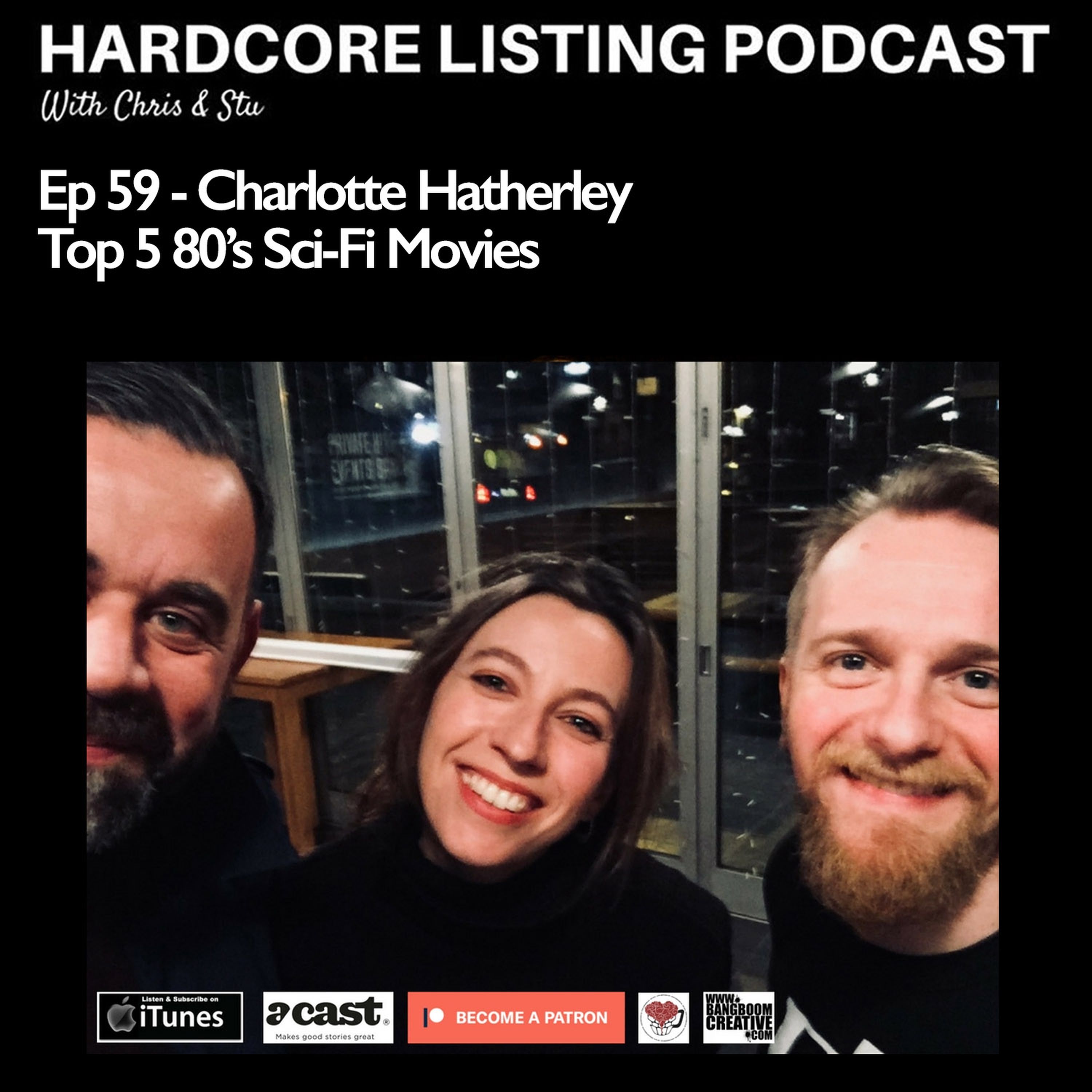 Ep59, Charlotte Hatherley, Top 5 80's Sci-Fi Movies
