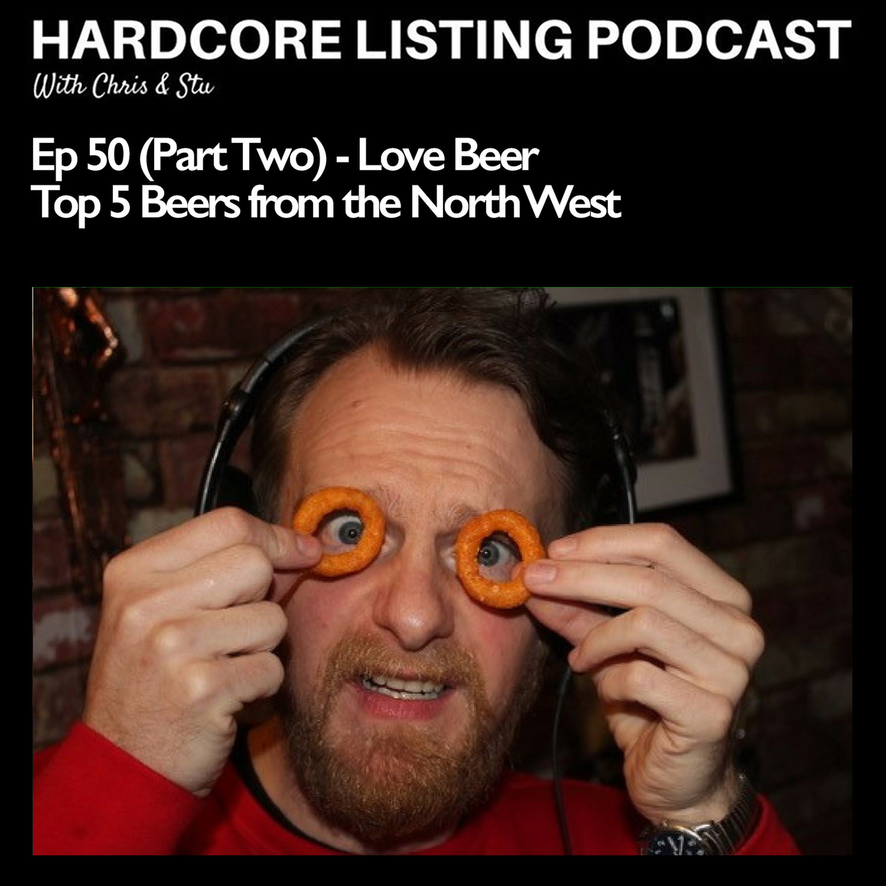 Ep50,pt2 - Love Beer - Top 5 Beers from the North West.