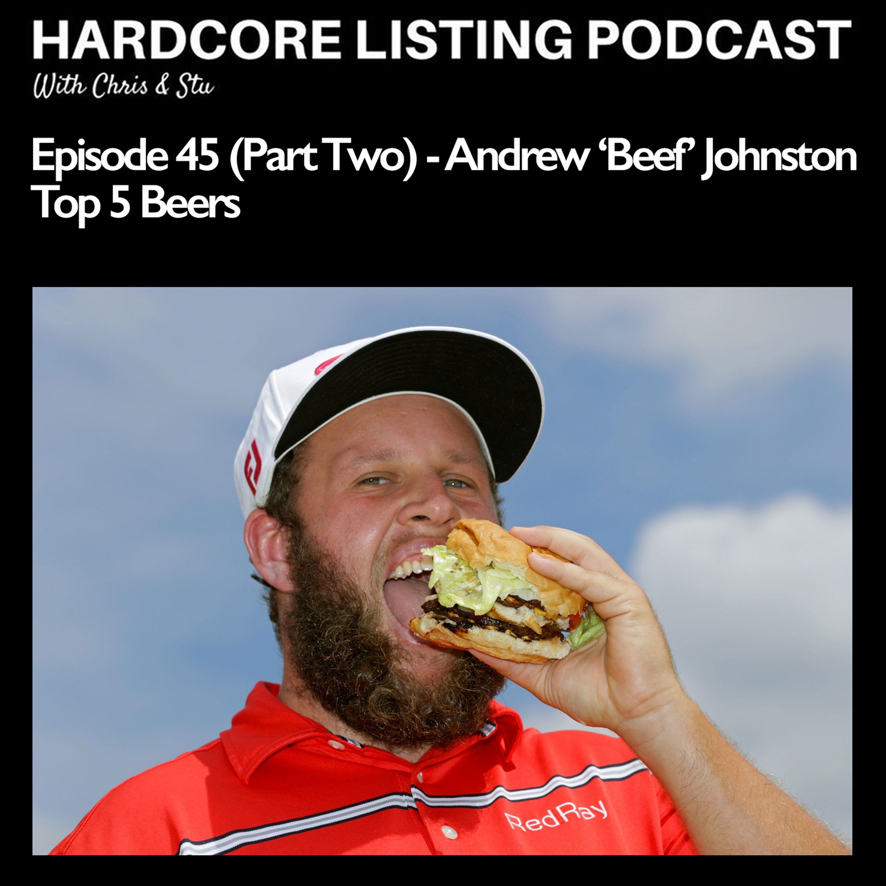 Ep45,pt2 - Beef Johnston - Top 5 Beers