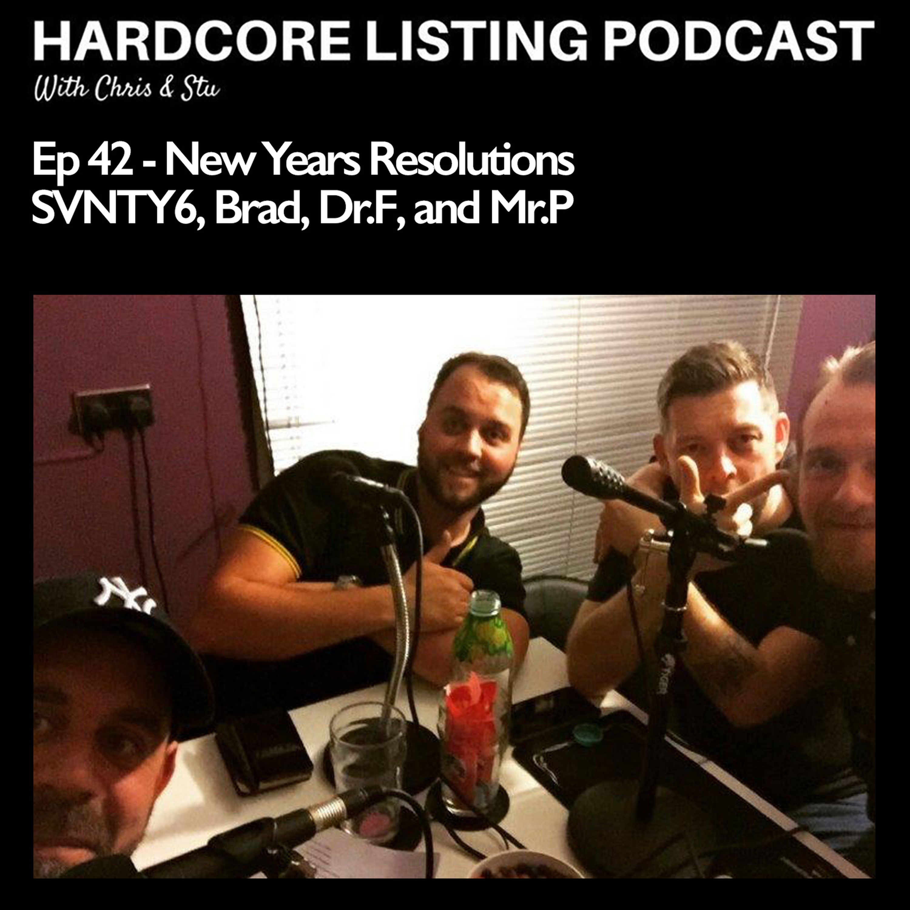 cover art for Ep42 - New Years Resolutions - SVNTY6, Brad, Dr.F, and Mr.P