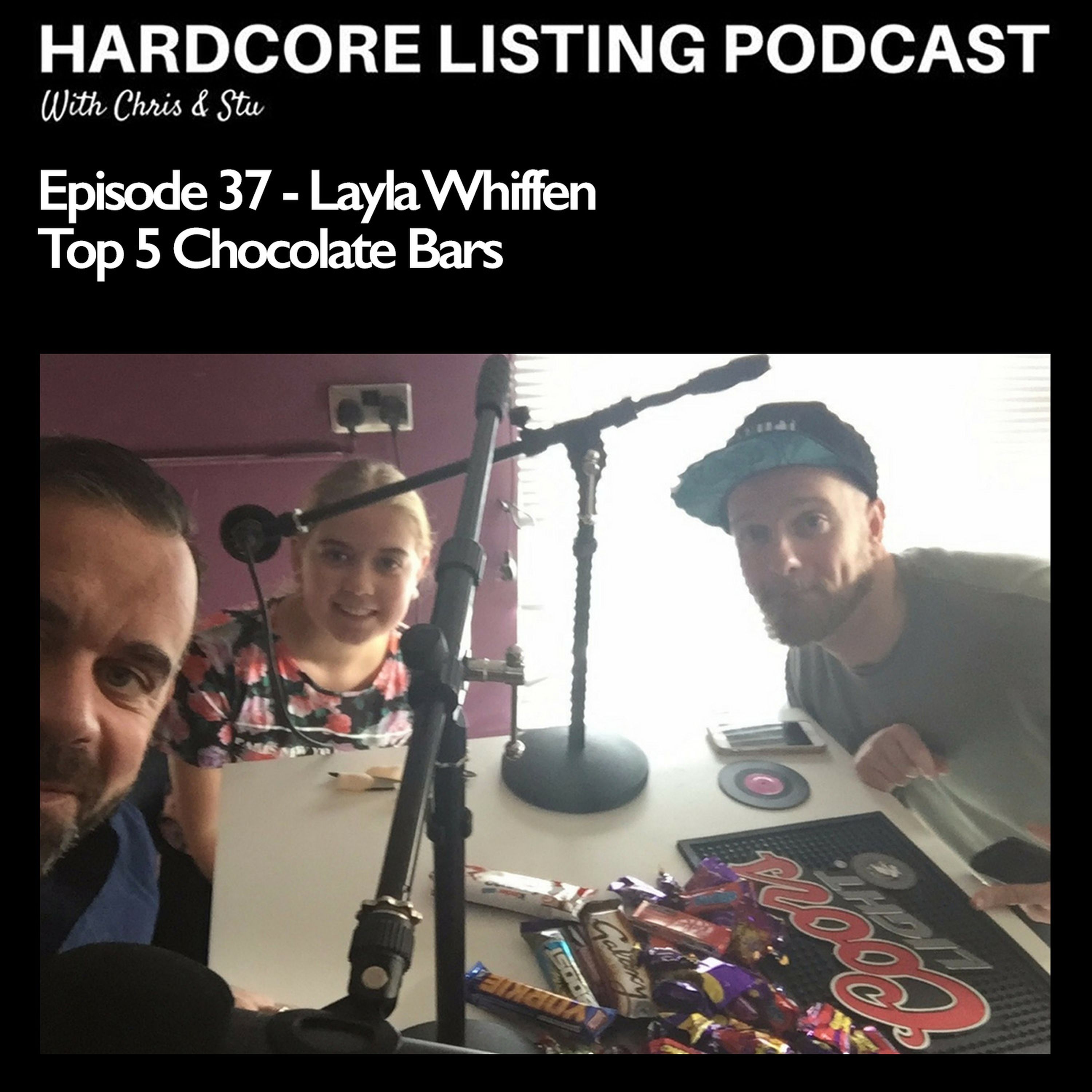 Ep 37 - Layla Whiffen - Top 5 Chocolate Bars