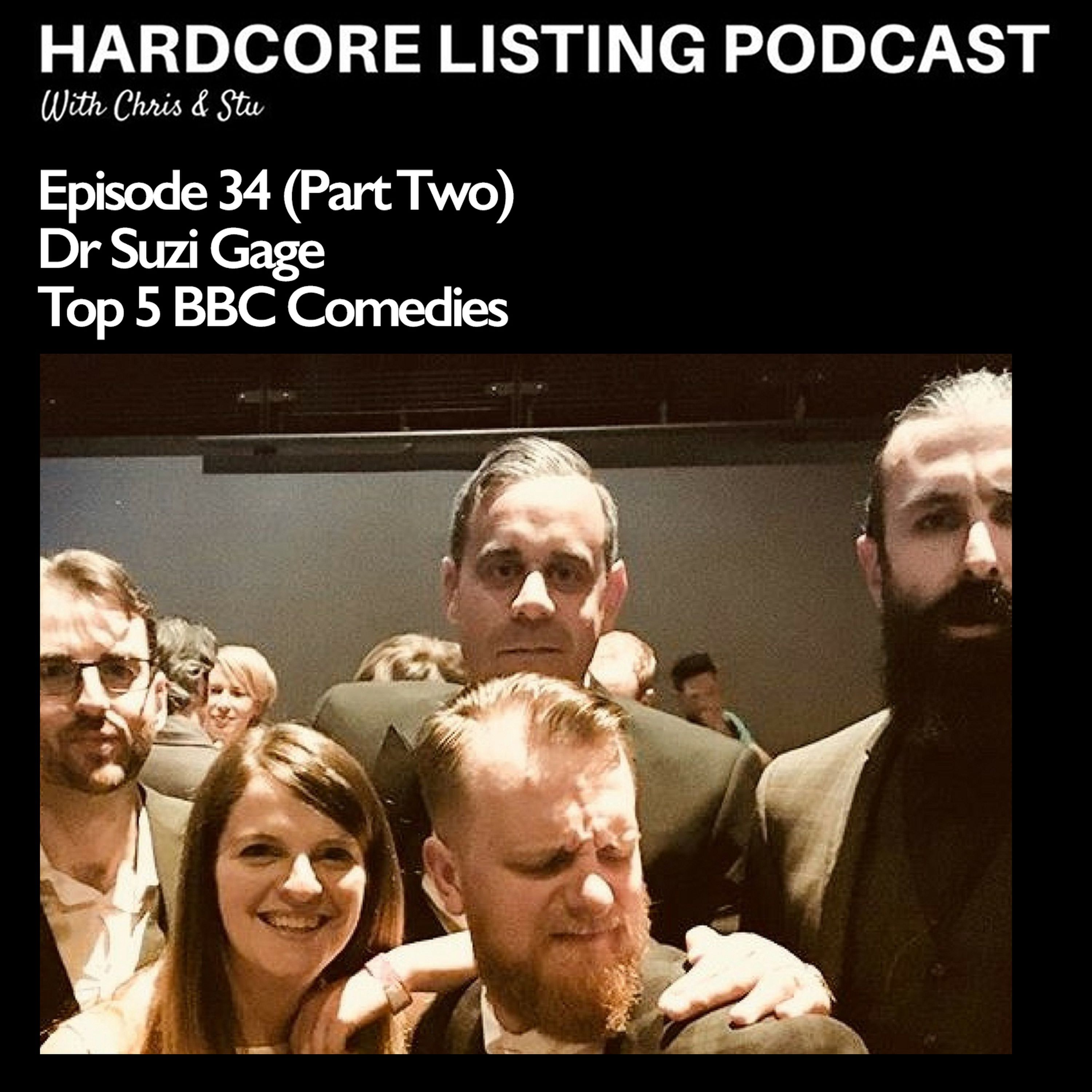 Ep34,Pt 2 - Dr Suzi Gage - Top 5 BBC Comedies
