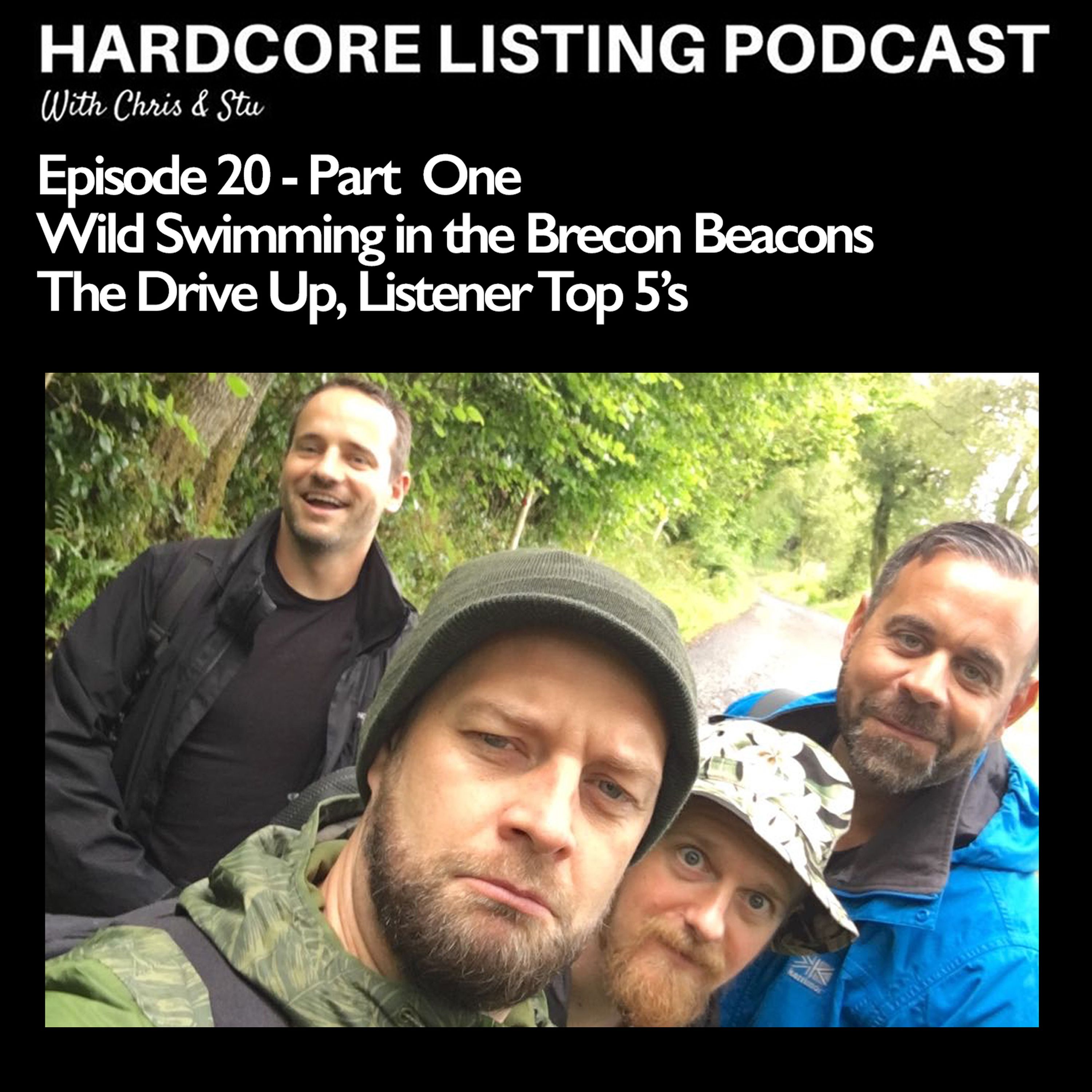 Episode #20 (Part One) - Wild Swimming in the Brecon Beacons - The drive up, Listener Top 5's